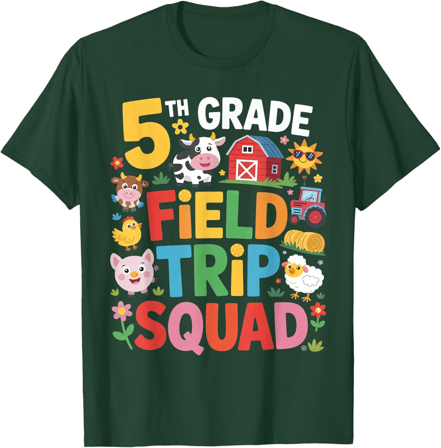 Farm Trip Field Trip Squad Farm Visit 5th Grade T-Shirt - T-Shirt | Forest