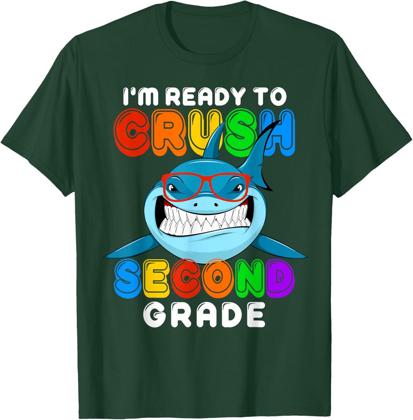 I'm Ready To Crush 2nd Second Grade Funny Shark Boys Girls T-Shirt - T-Shirt | Forest
