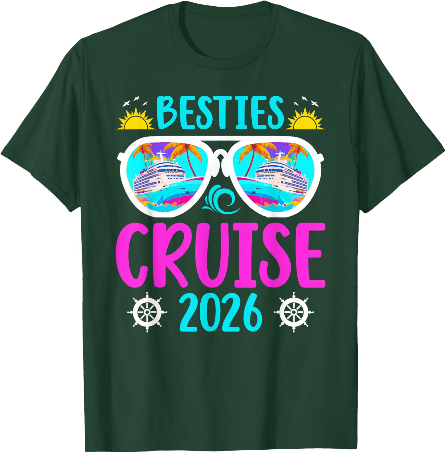 Besties Cruise Trip 2026 Vacation Best Friend Cruising T-Shirt - T-Shirt | Forest