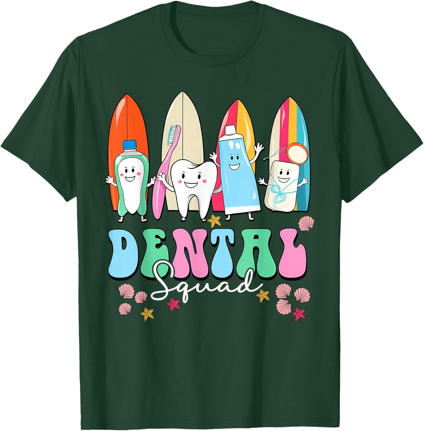 Dental Squad Summer Dentist Tooth Dental Hygienist Vacation T-Shirt - T-Shirt | Forest