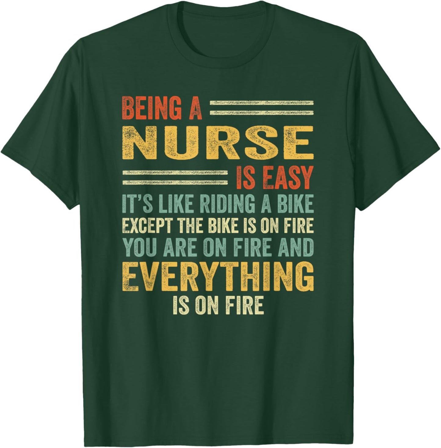 Being A Nurse Is Easy It's Like Riding A Bike - Funny T-Shirt - T-Shirt | Forest