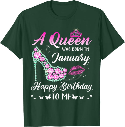 Queen was born in January Cute Funny Happy Birthday Gifts T-Shirt - T-Shirt | Forest