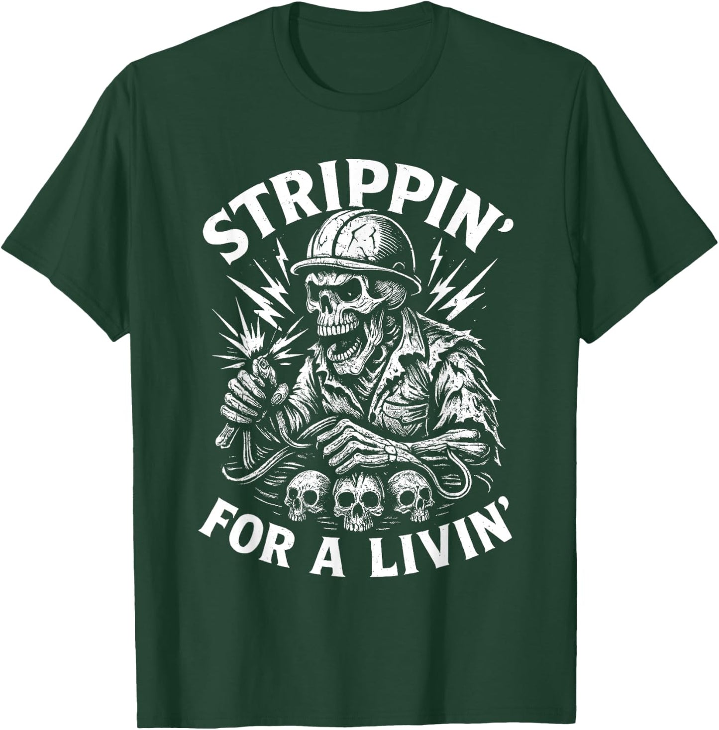 Strippin’ for a Livin’ Skeleton Electrician T-Shirt - T-Shirt | Forest