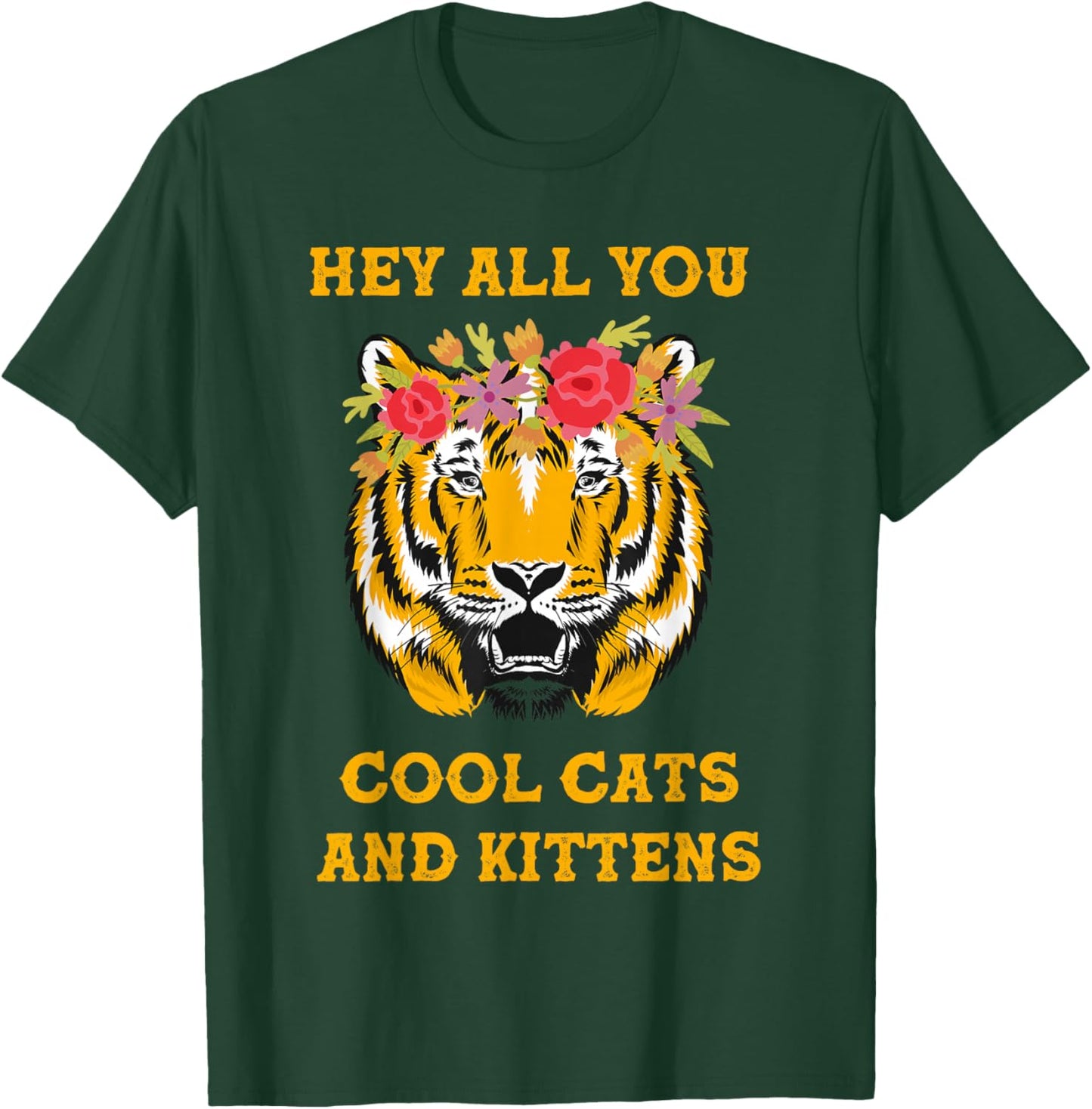 Hey All You Cool Cats and Kittens T-Shirt - T-Shirt | Forest