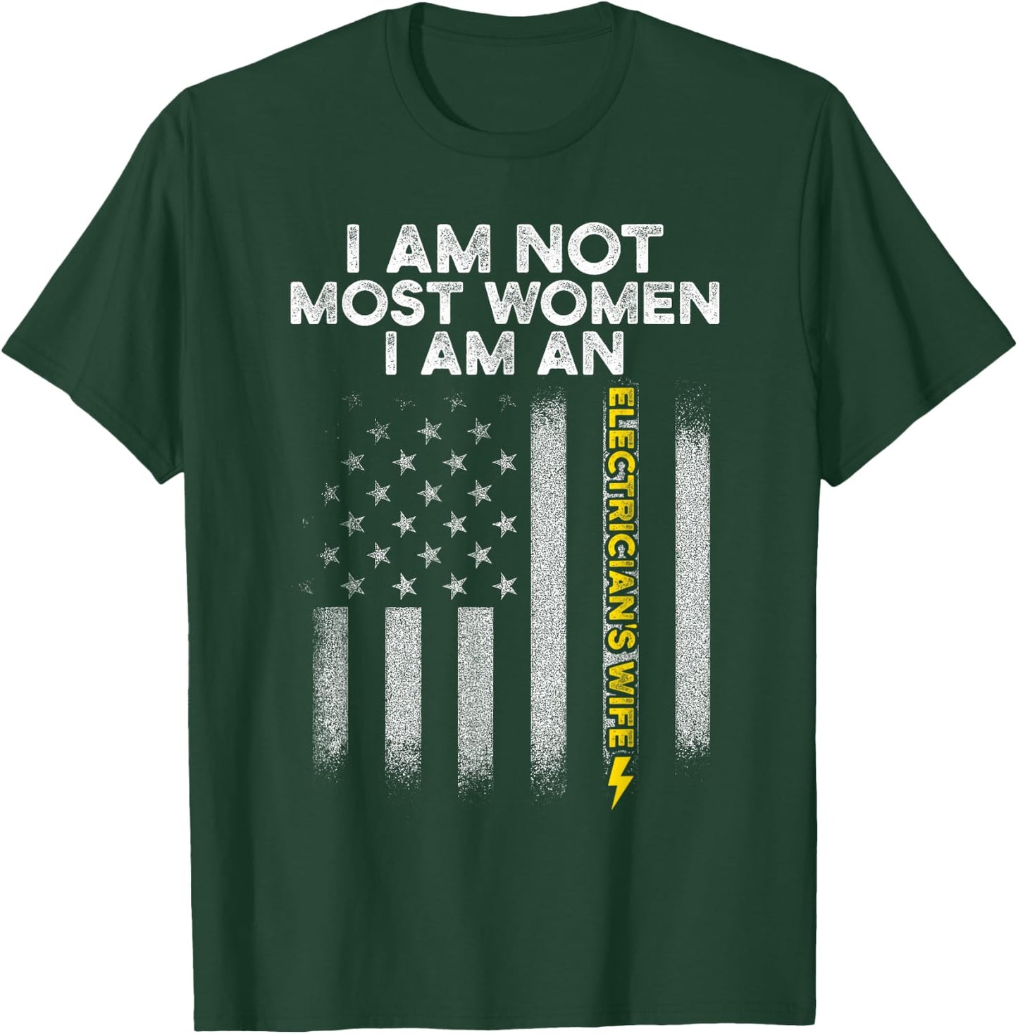 Electricians Wife Funny Electrician's Most Women T-Shirt - T-Shirt | Forest