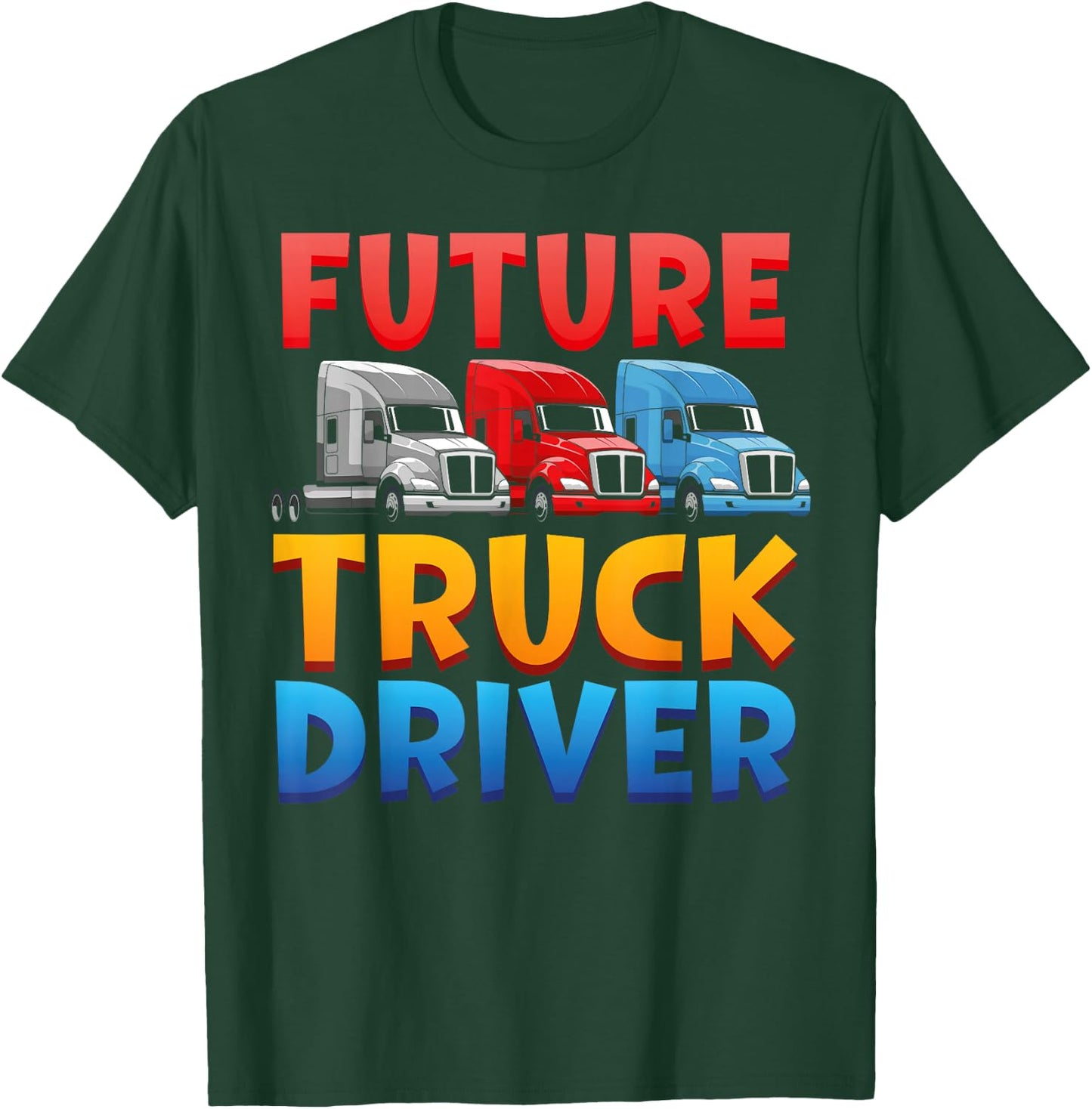 Trucker Truck Driver Kids Vintage Future Truck Driver T-Shirt - T-Shirt | Forest