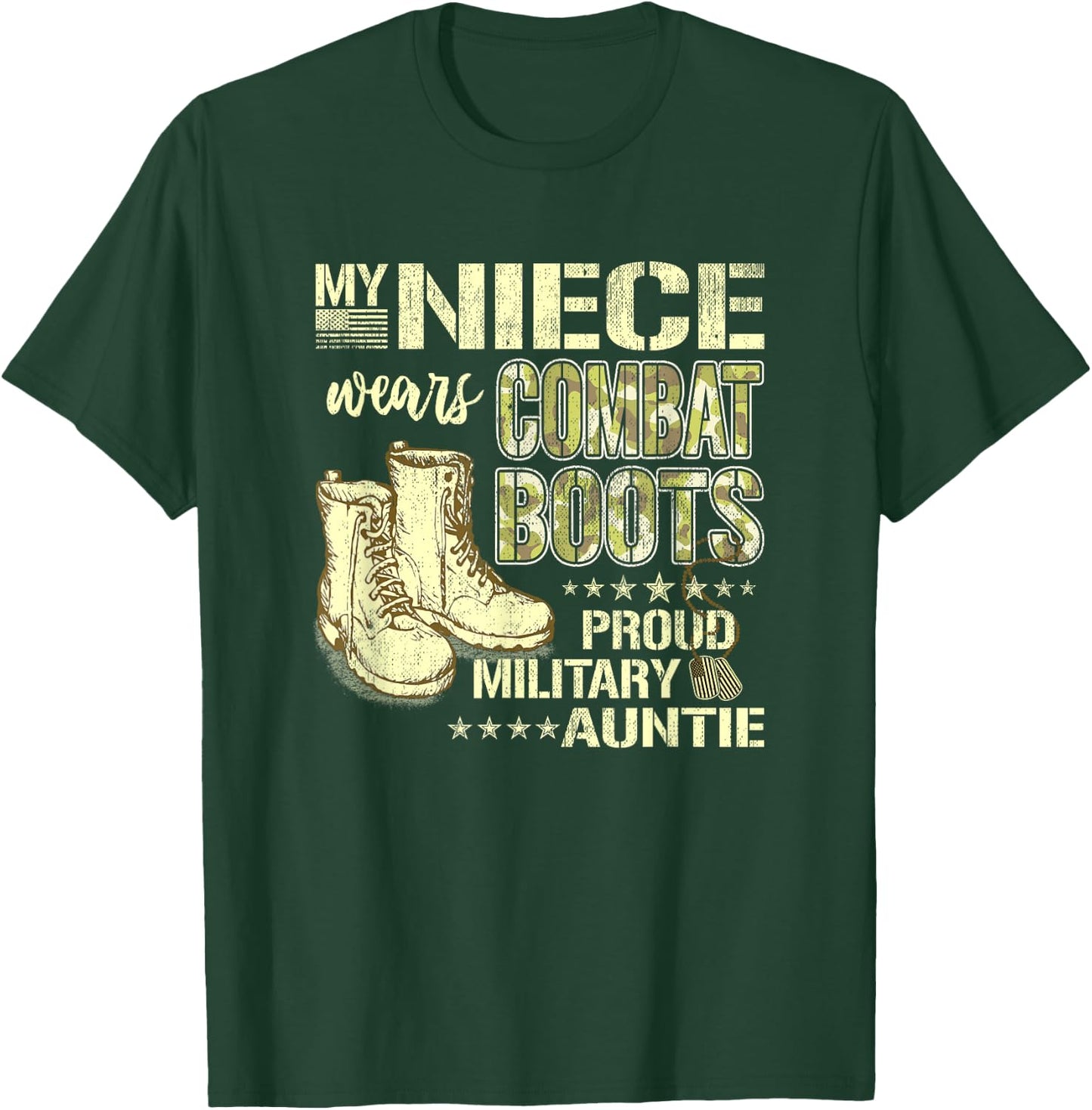 My Niece Wears Combat Boots Dog Tags - Proud Military Auntie Men Women Kids T-Shirt - T-Shirt | Forest