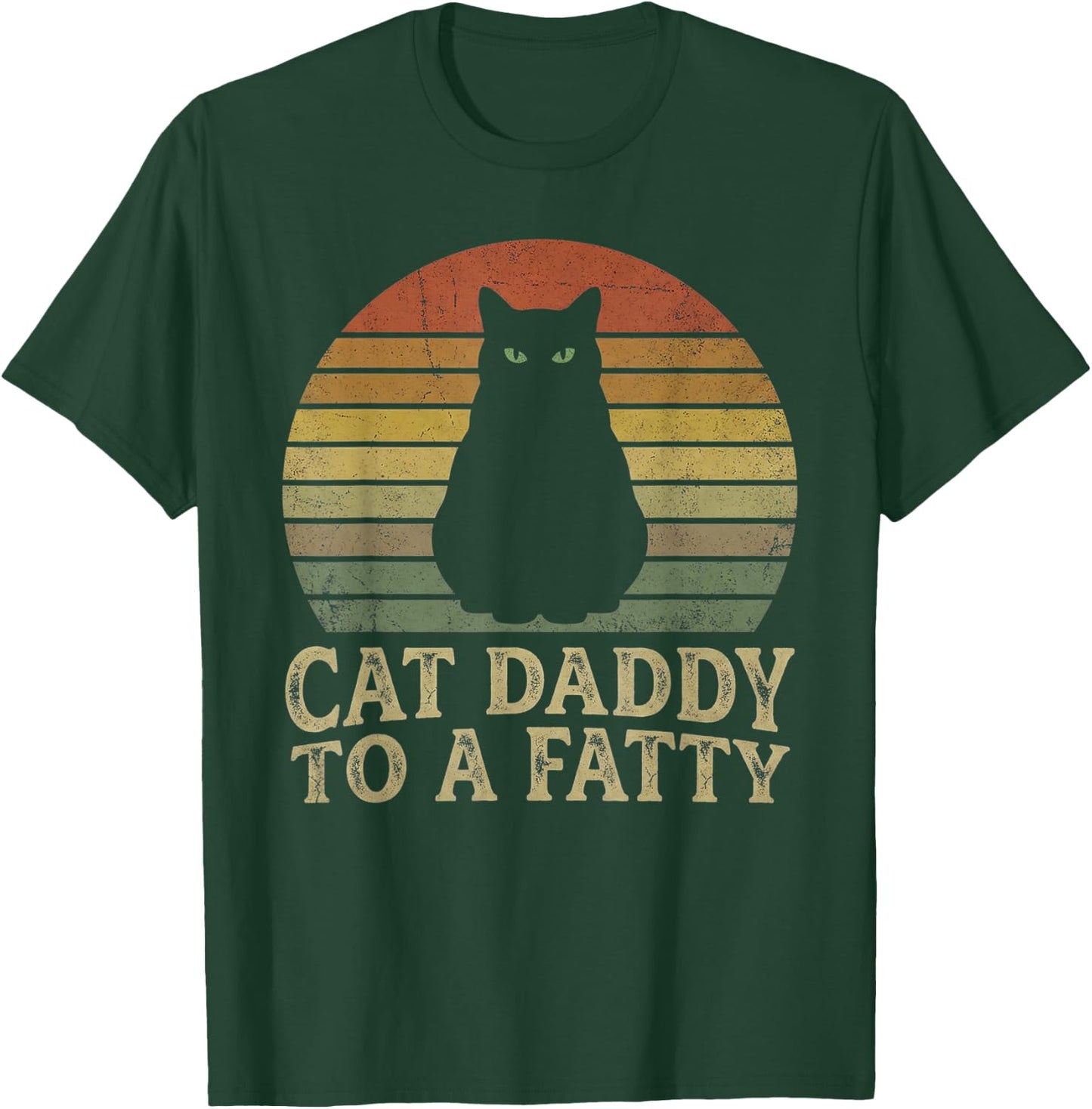 Fat Chonk Dad Funny Cat Daddy to A Fatty T-Shirt - T-Shirt | Forest