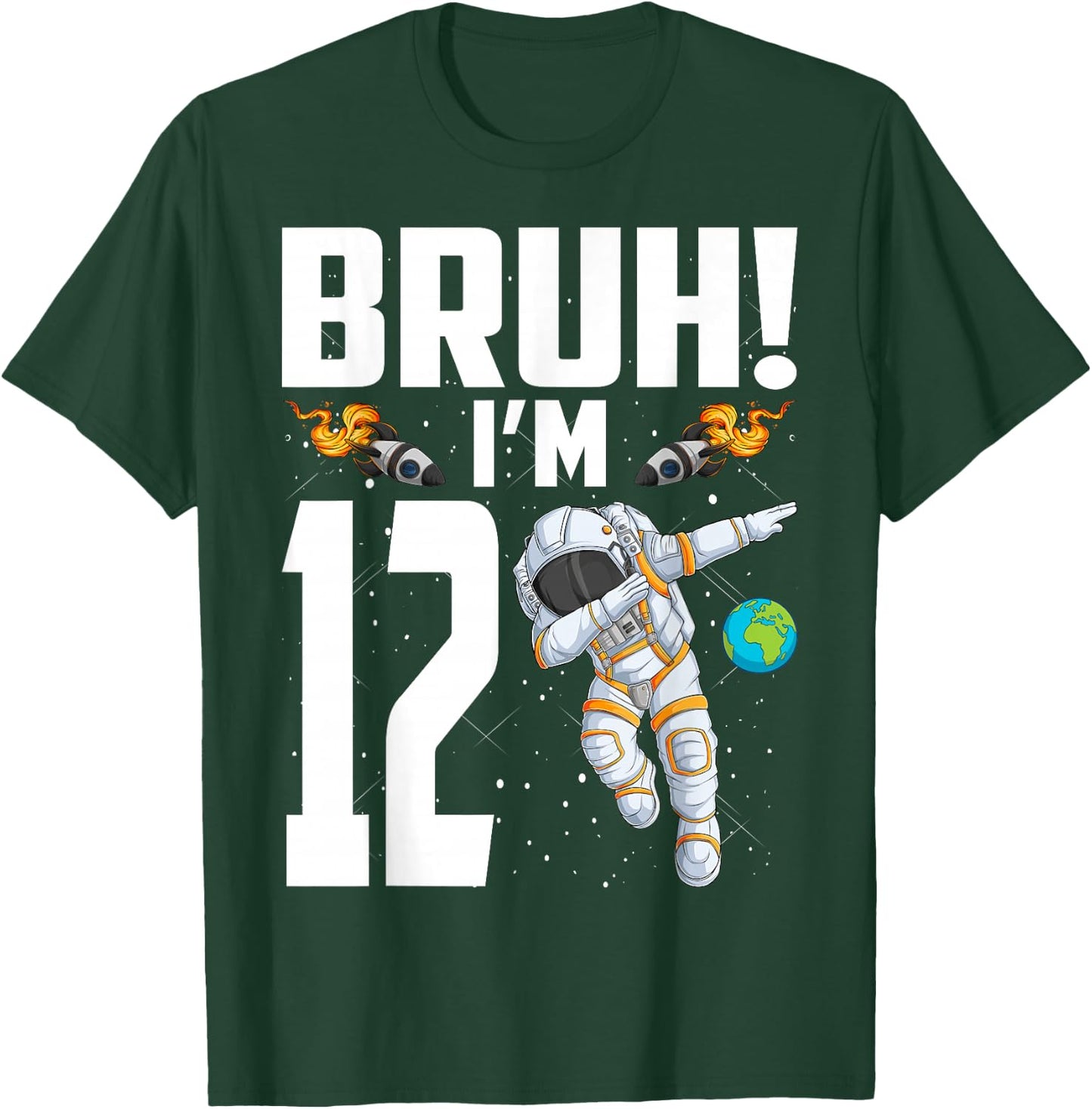 12th Birthday Astronaut Bruh I'm 12 Years Old Birthday T-Shirt - T-Shirt | Forest