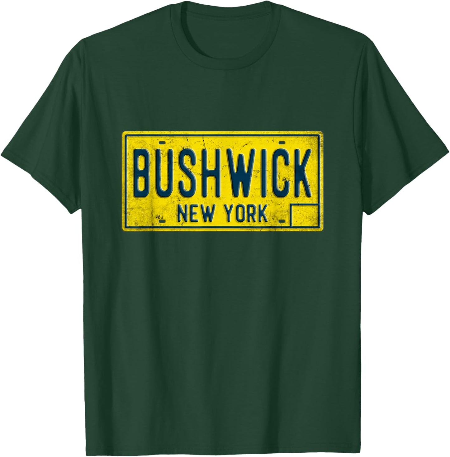 Bushwick Brooklyn New York Old Retro Vintage License Plate T-Shirt - T-Shirt | Forest