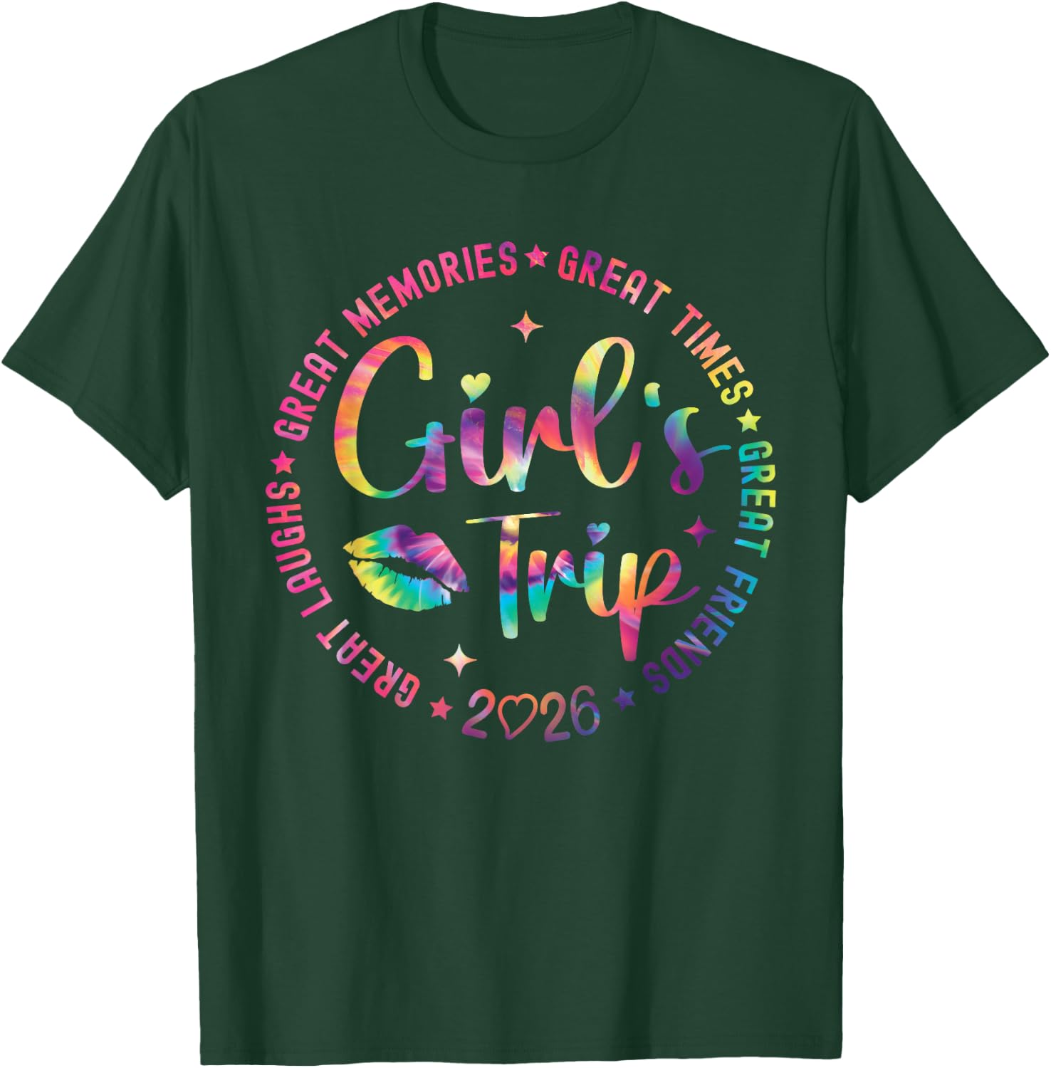 Girls Weekend Great Memories Women Girls Trip 2026 T-Shirt - T-Shirt | Forest
