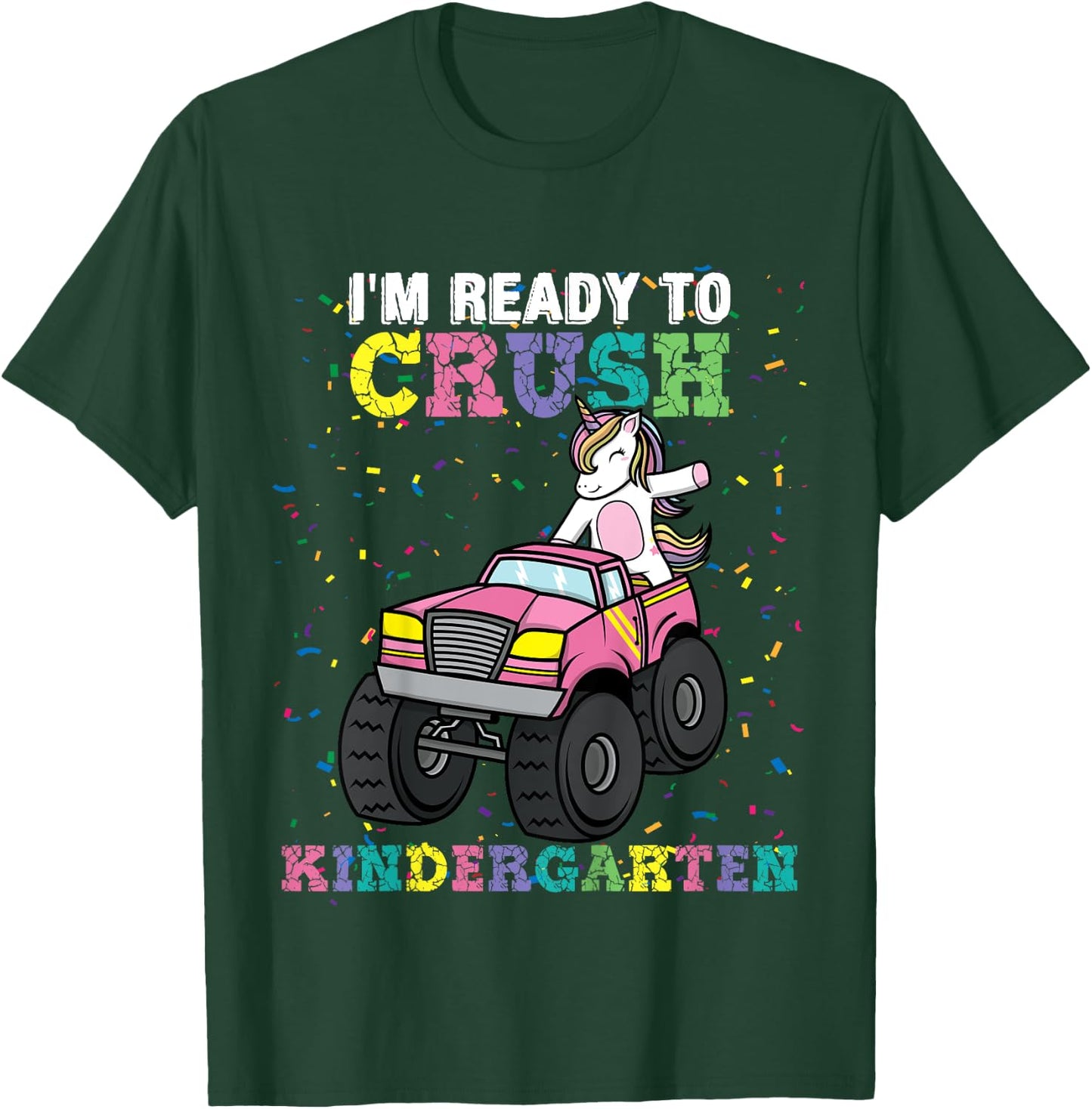 Kids I'm Ready to Crush Kindergarten Unicorn Monster Truck Girls T-Shirt - T-Shirt | Forest