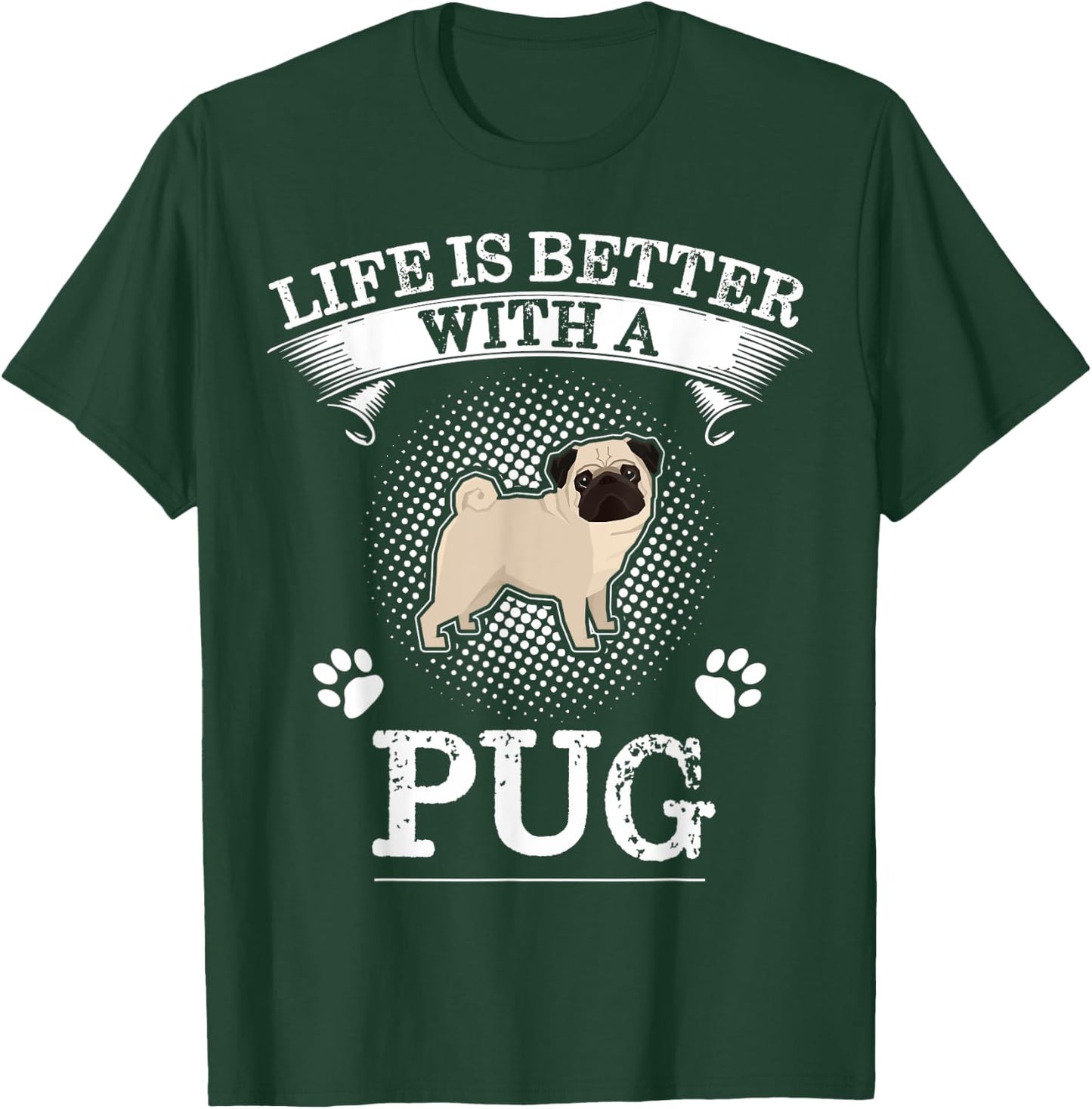 Life Is Better With A Pug Shirt Cute Dog Lover Gift Men Women Kids T-Shirt - T-Shirt | Forest
