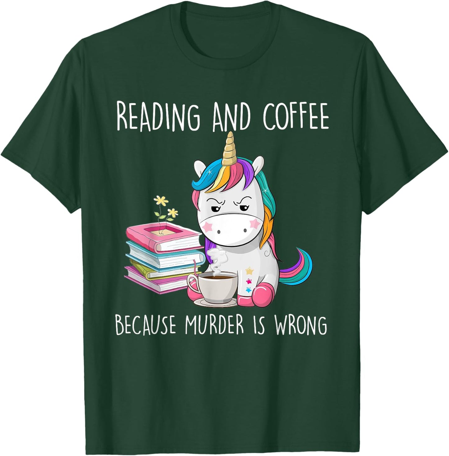 Funny Unicorn Reading And Coffee Because Murder Is Wrongs T-Shirt - T-Shirt | Forest
