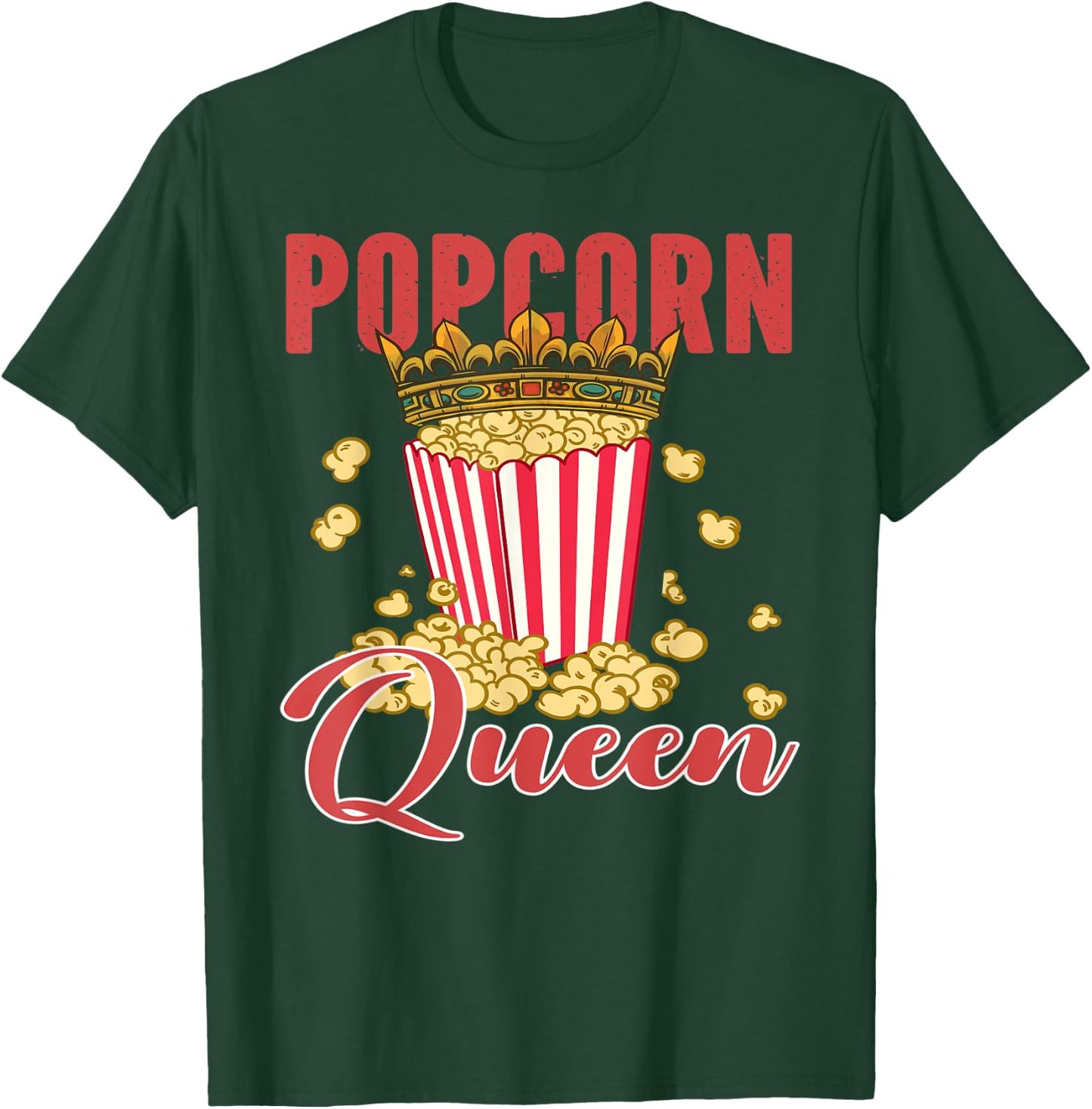 Popcorn Queen Popcorn Lover Costume T-Shirt - T-Shirt | Forest