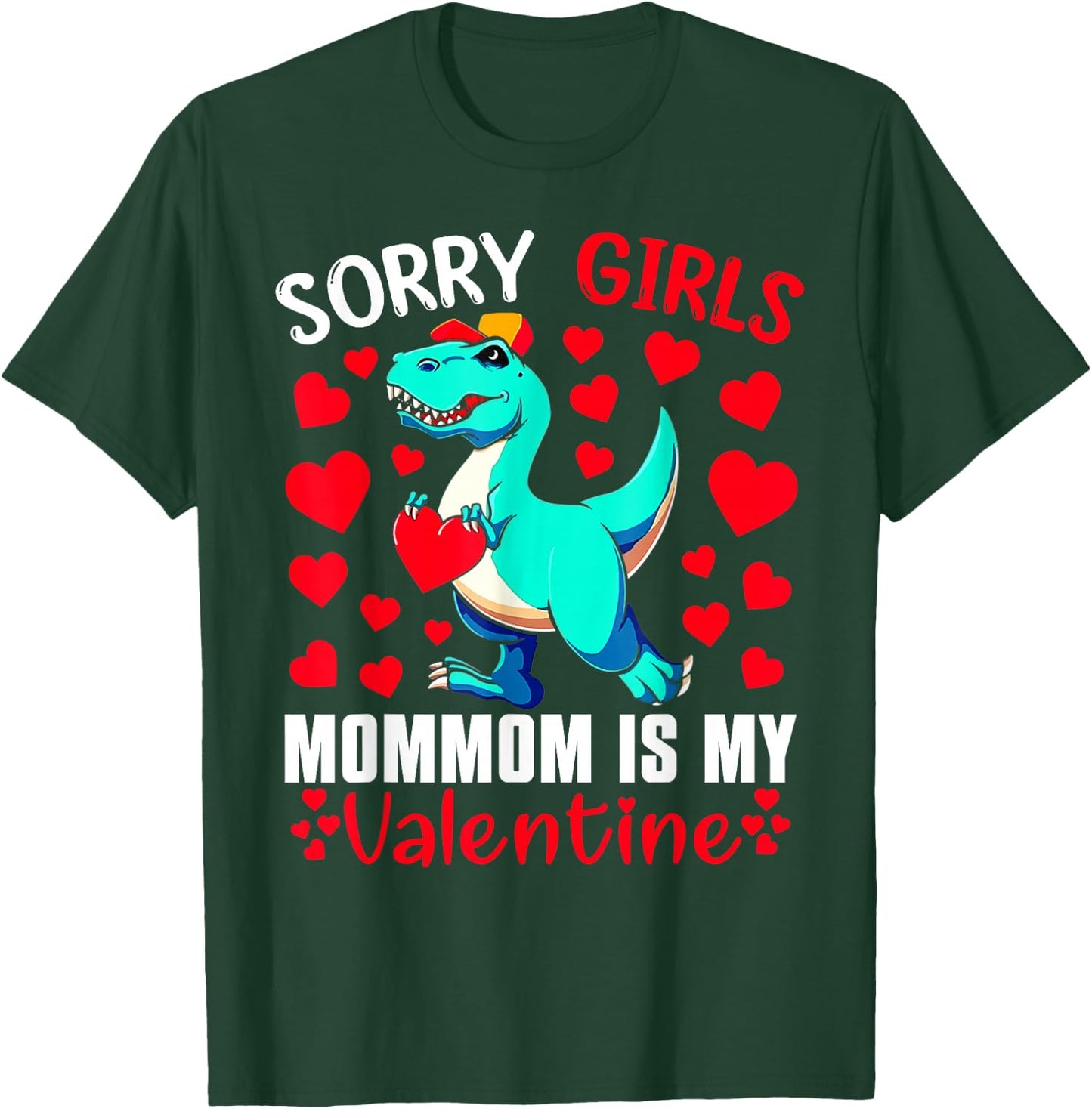 Sorry Girls Mommom Is My Valentine Shirt Valentine's Day T-Shirt - T-Shirt | Forest
