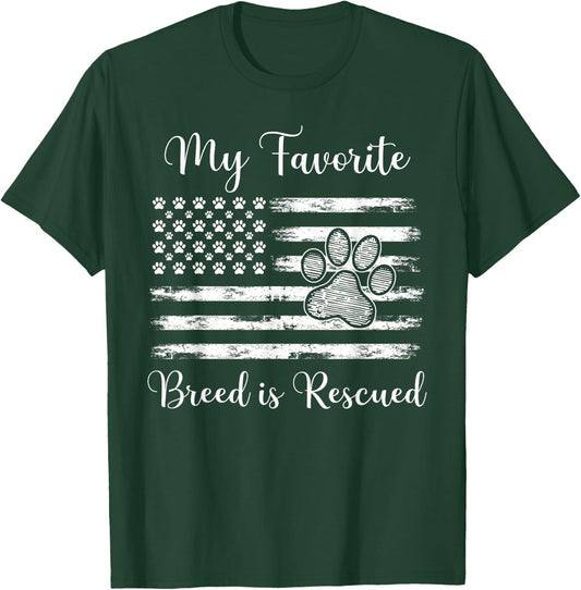 My Favorite Breed Is Rescued USA Flag Design For Dog Lover Women Men T-Shirt - T-Shirt | Forest