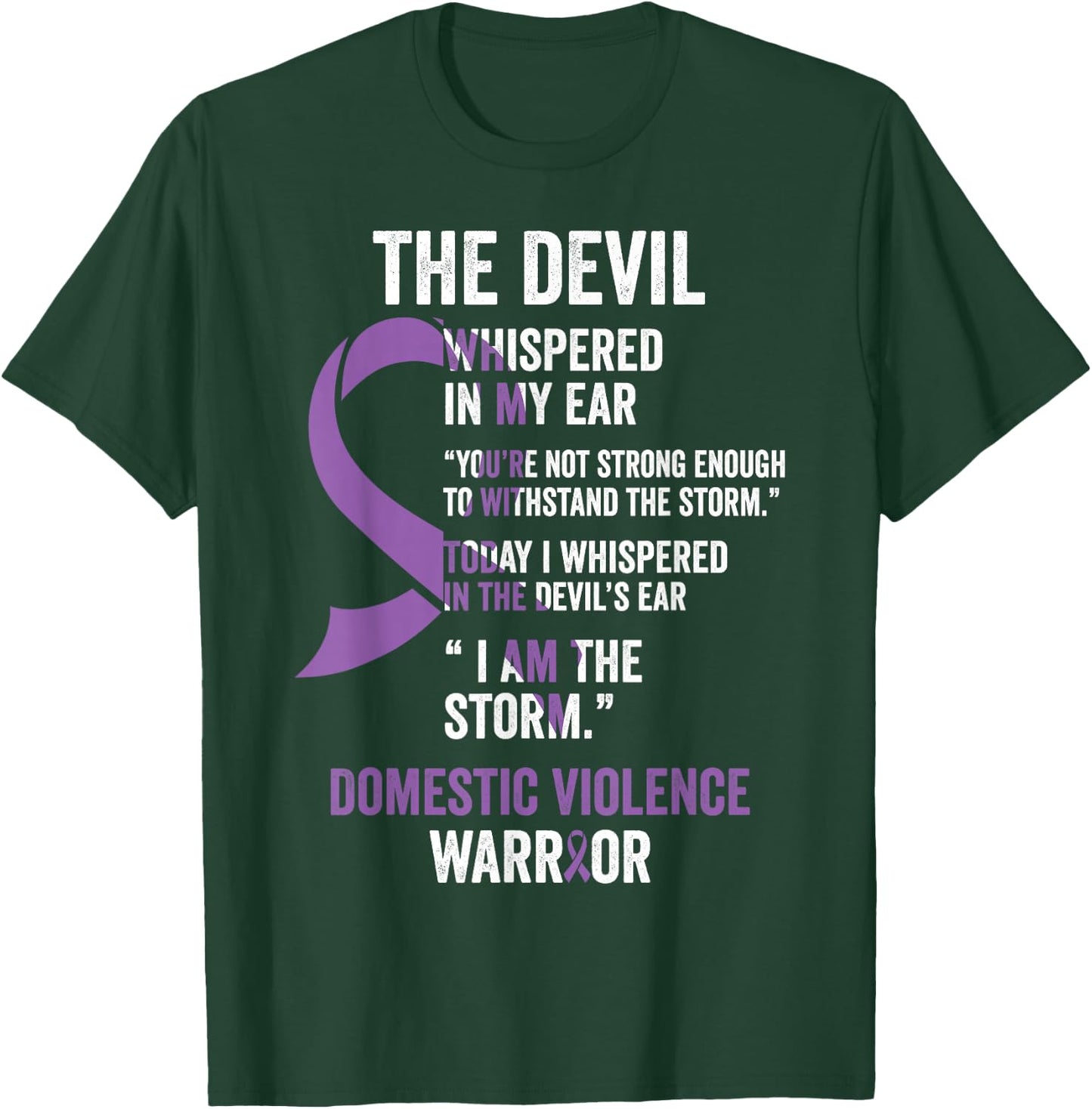 The Devil- Domestic Violence Awareness Support Ribbon T-Shirt - T-Shirt | Forest