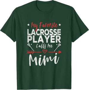 My Favorite Lacrosse Player Calls Me Mimi Lacrosse Grandma T-Shirt - T-Shirt | Forest