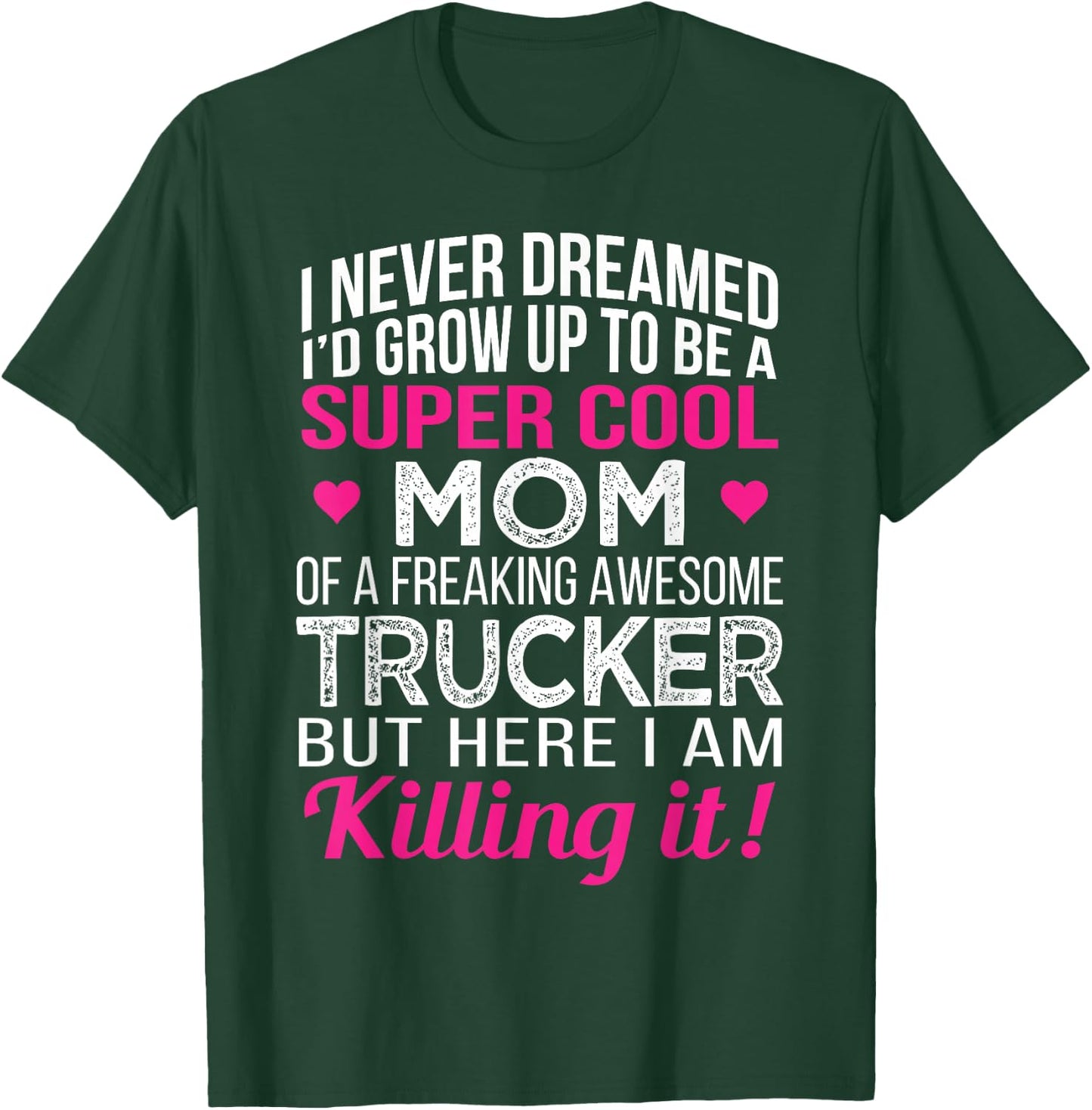 Mom of Freaking Awesome Trucker Mother's Day T-Shirt - T-Shirt | Forest