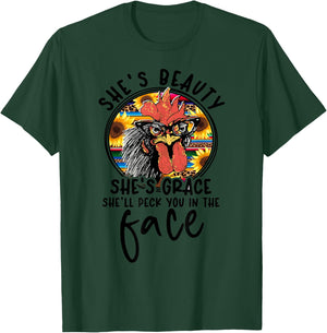 She's Beauty She's Grace She'll Peck You In The Face T-Shirt - T-Shirt | Forest
