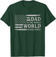 Dad to The World World to Our Family Father's Day Flag Papa T-Shirt - T-Shirt | Forest