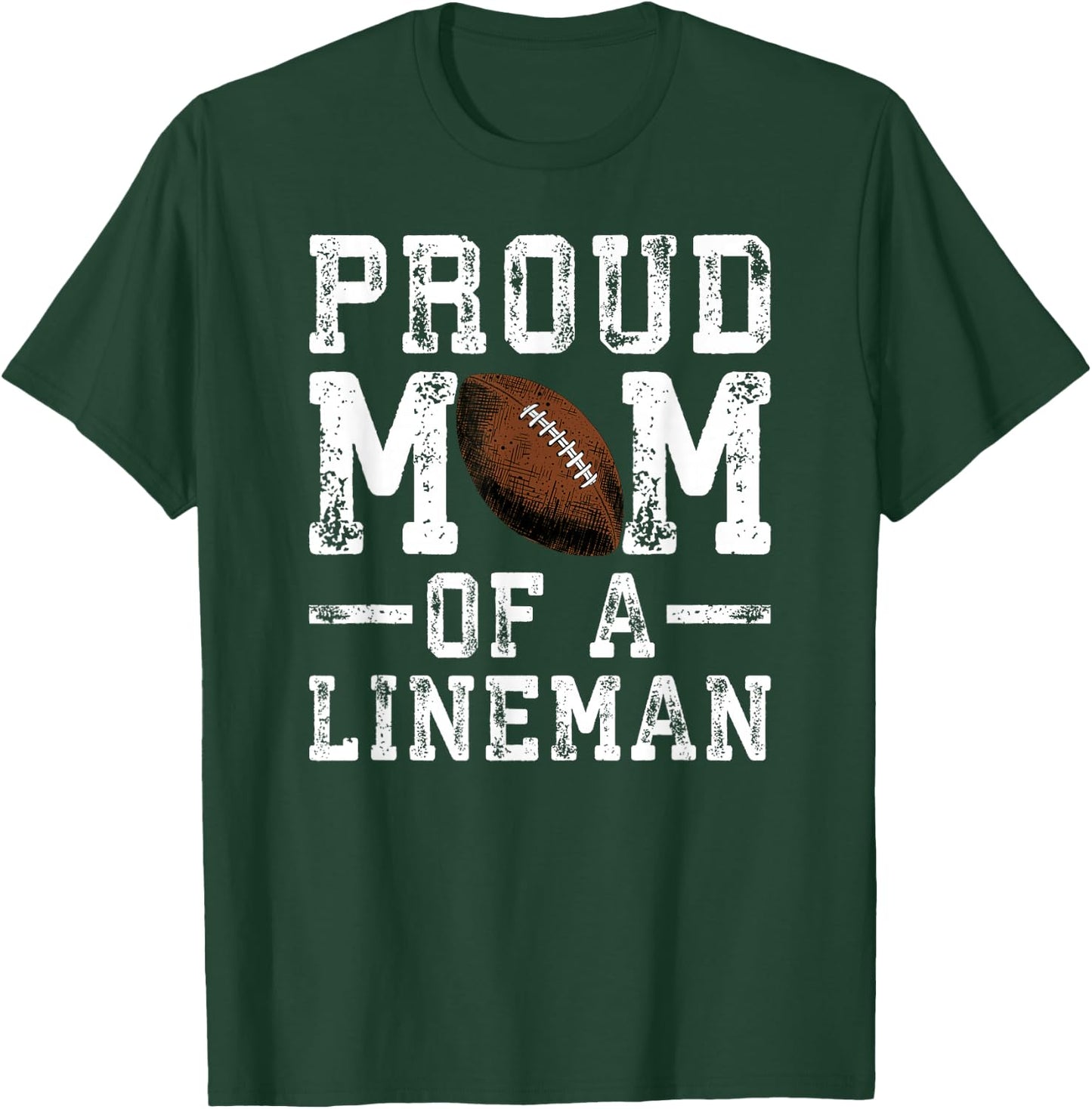 Women's Proud Mom of A Lineman Football T-Shirt - T-Shirt | Forest