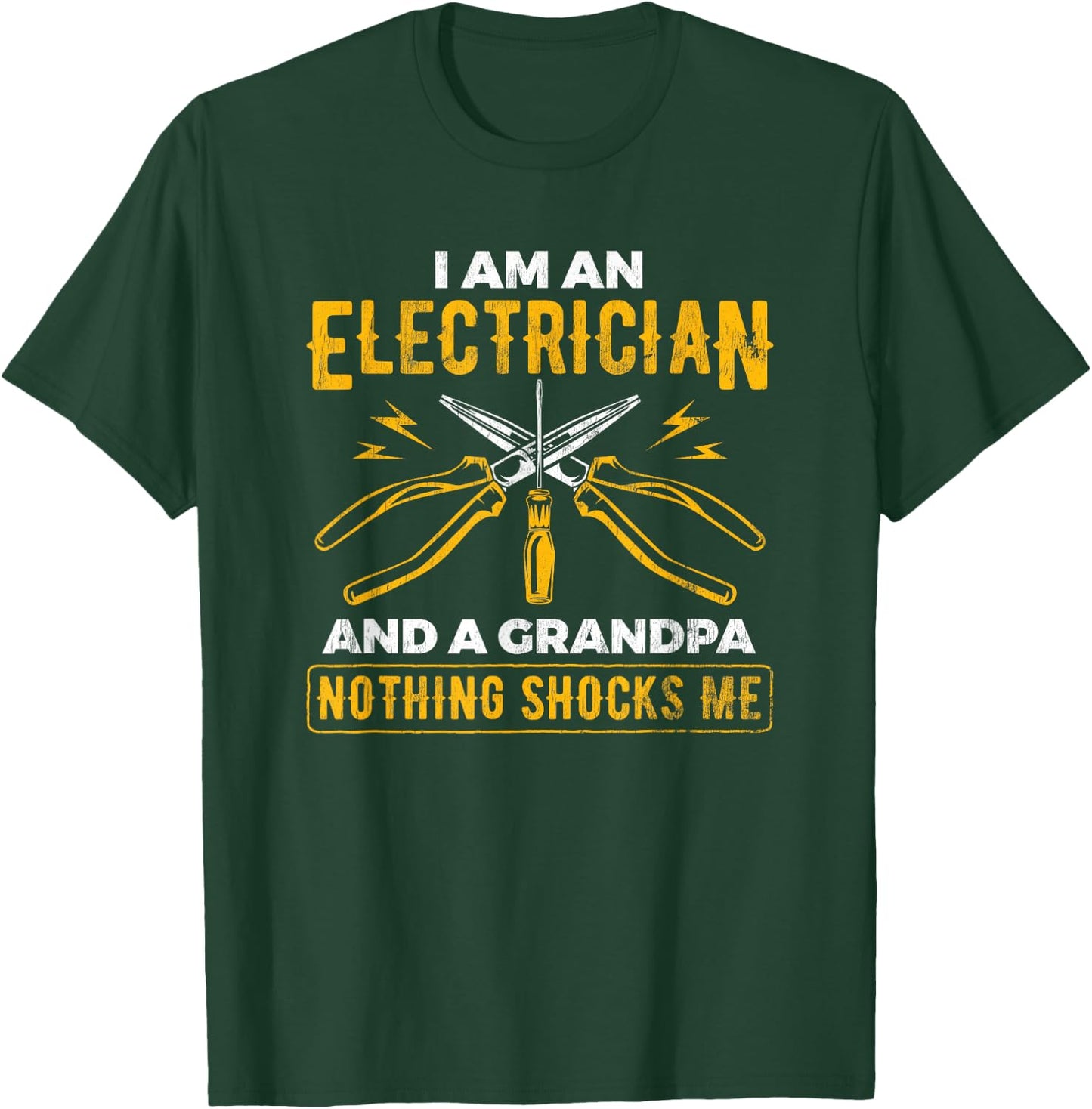 Grandpa Nothing Scares Me Electricity Electrician T-Shirt - T-Shirt | Forest