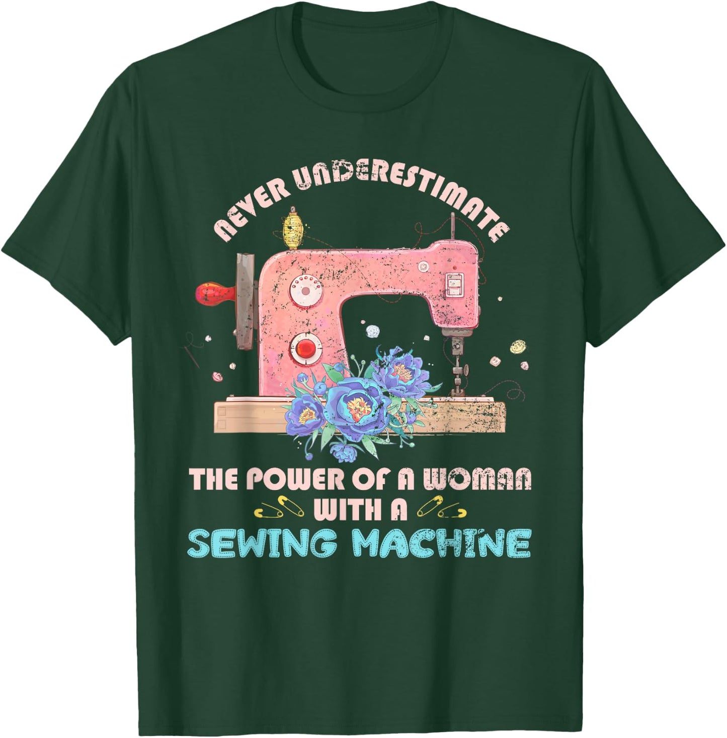 Funny Sewer Sewing Machine Seamstress Sew Women Girls Sewing T-Shirt - T-Shirt | Forest