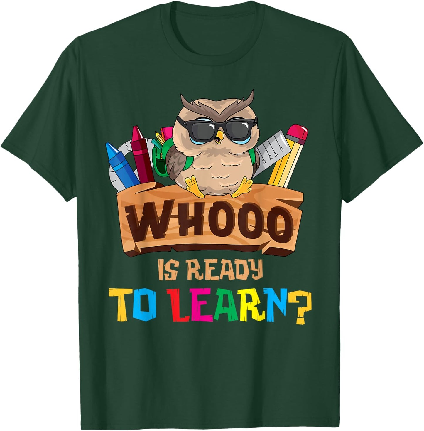 Whooo Is Ready To Learn Owl Back To School Teacher First Day Men Women Girls Kids T-Shirt - T-Shirt | Forest