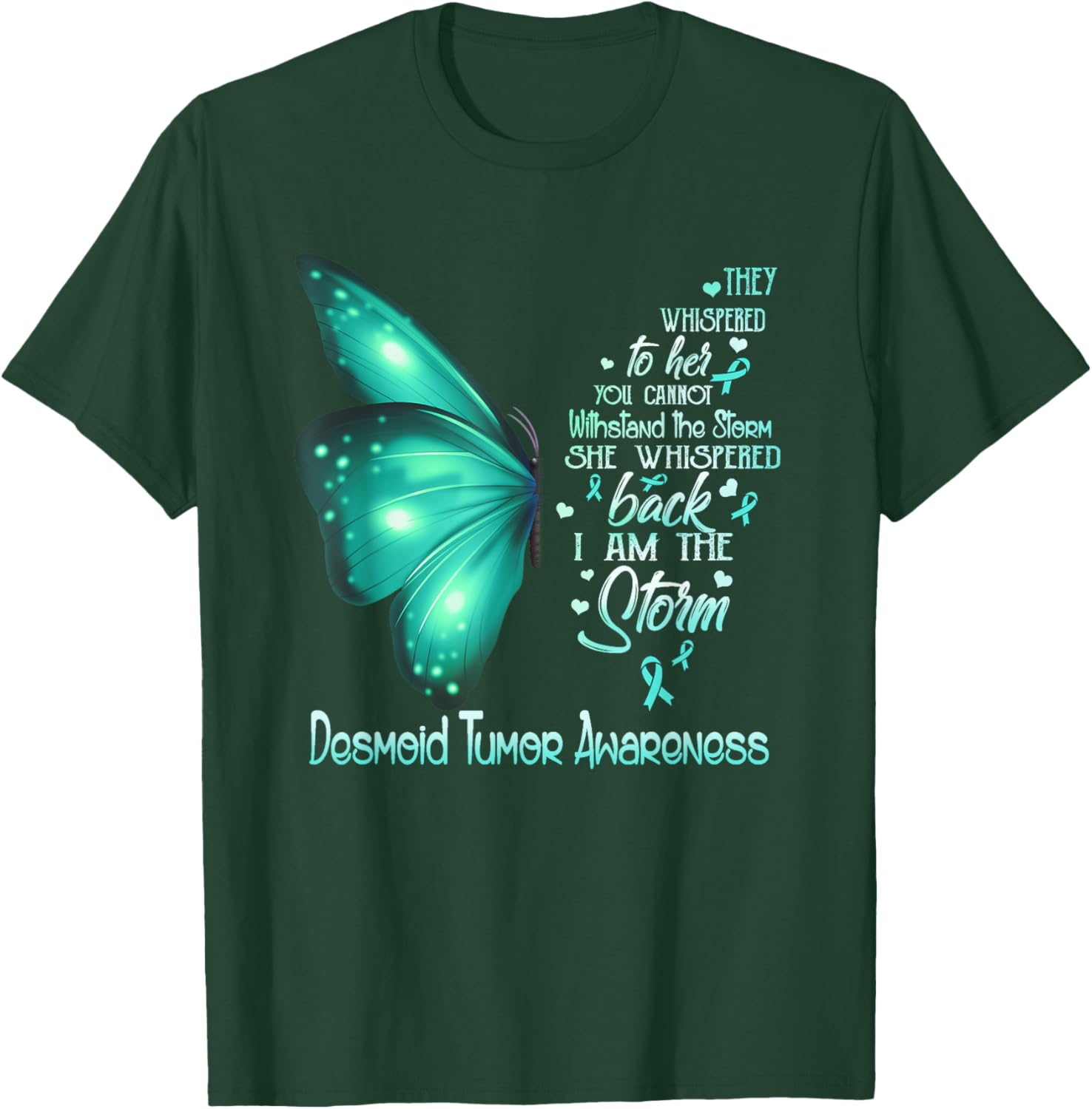 I am the storm Desmoid Tumor Awareness Butterfly T-Shirt - T-Shirt | Forest