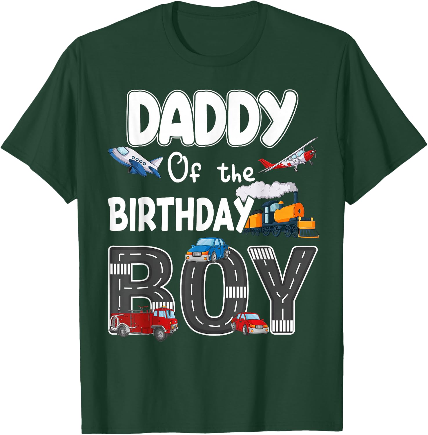 Daddy Of The Birthday Boy Trains Cars Fire Trucks Airplane T-Shirt - T-Shirt | Forest