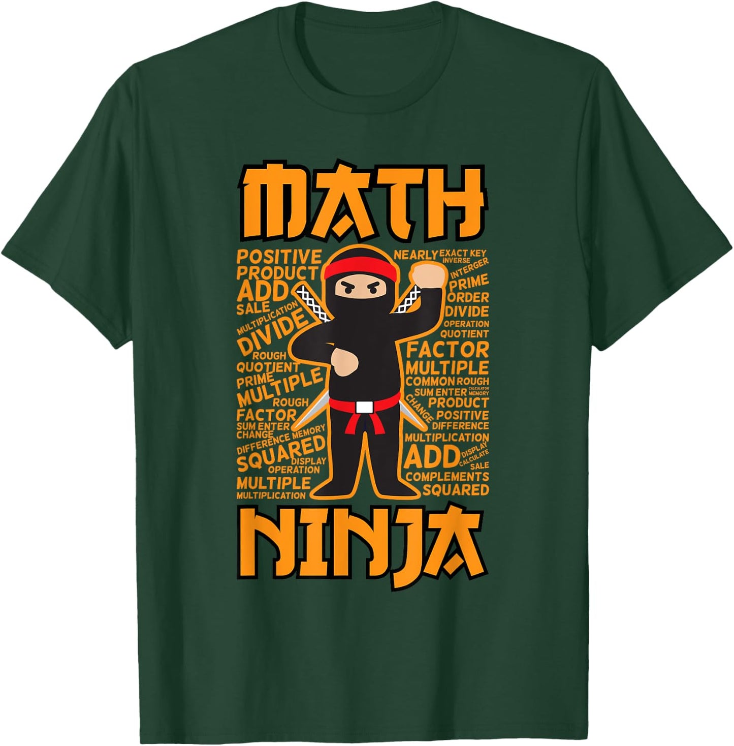 Funny Math Ninja Gift For Maths Teacher Student Men Women Girls Kids T-Shirt - T-Shirt | Forest