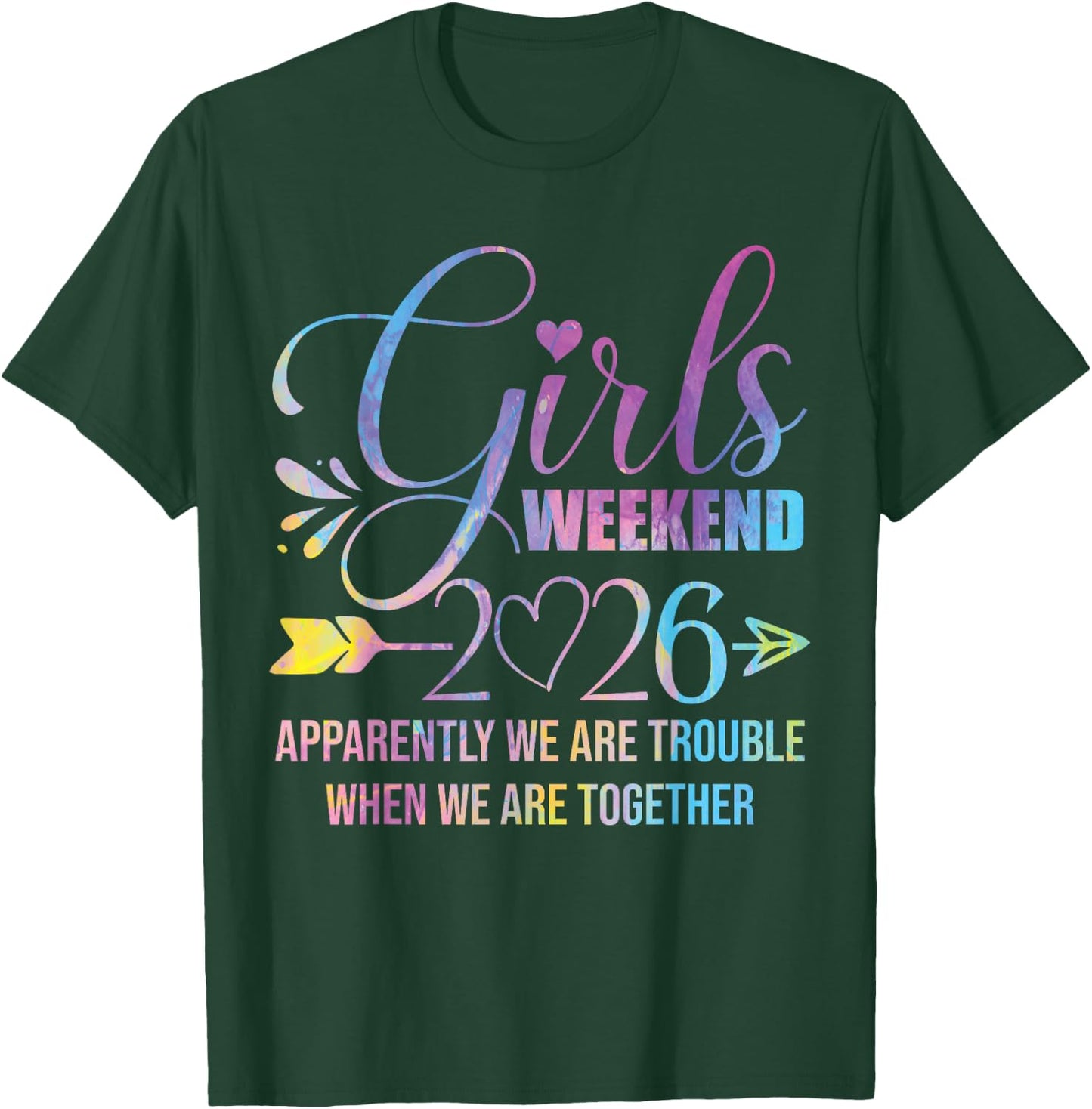 Girls Weekend Women We Are Trouble Girls Trip 2026 T-Shirt - T-Shirt | Forest