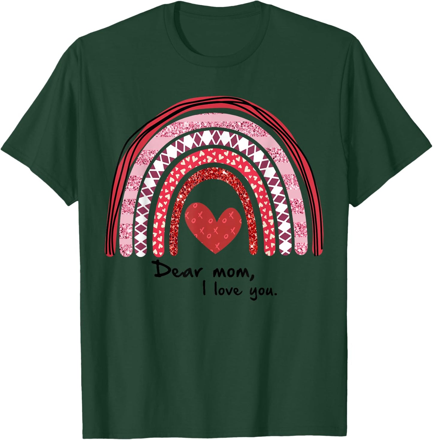 Love Mama Dear Mom I Love You Gift T-Shirt - T-Shirt | Forest
