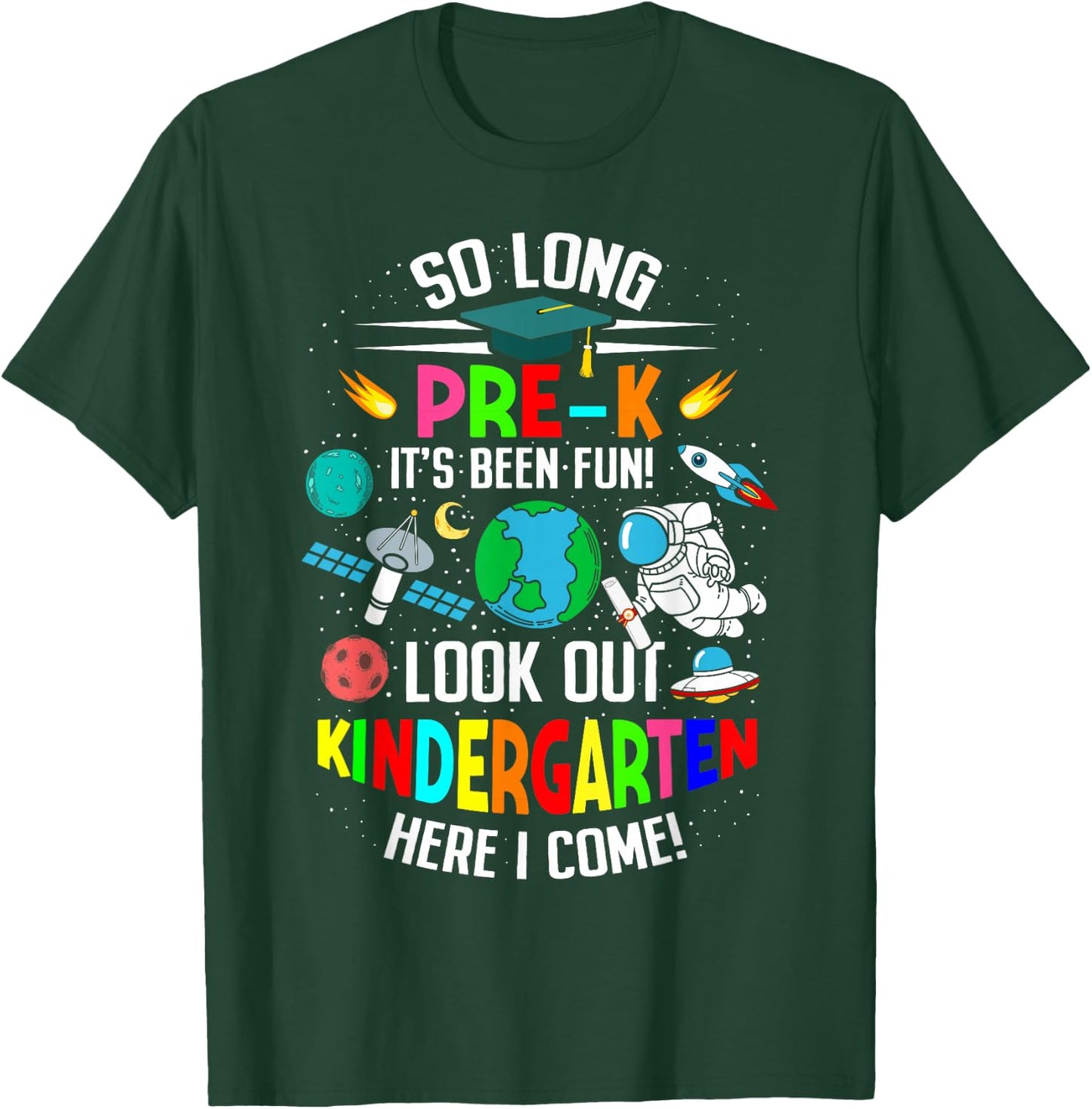 So long pre k its been fun space astronaut prek graduation T-Shirt - T-Shirt | Forest