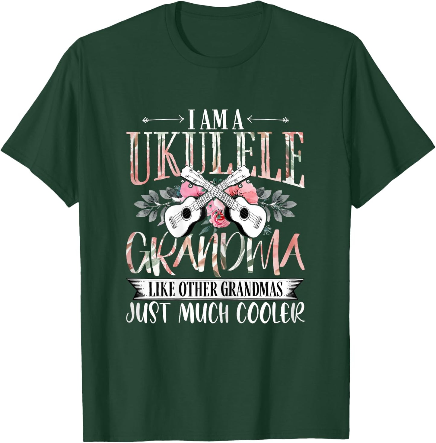 I'm a Ukulele Grandma Funny Uke Music Lover Grandmom T-Shirt - T-Shirt | Forest