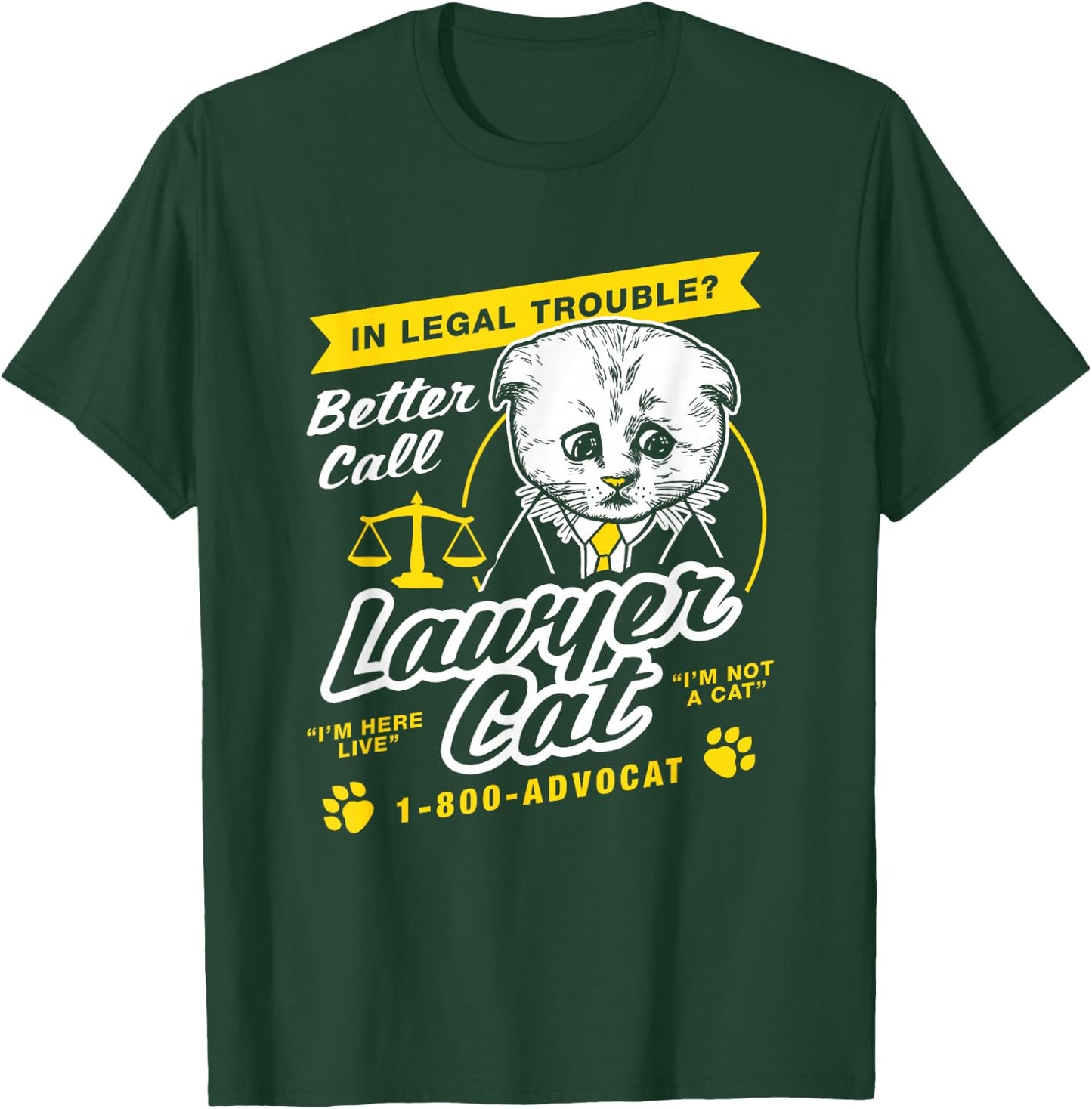 Lawyer Cat I'm Not A Cat Kitten Filter T-Shirt - T-Shirt | Forest