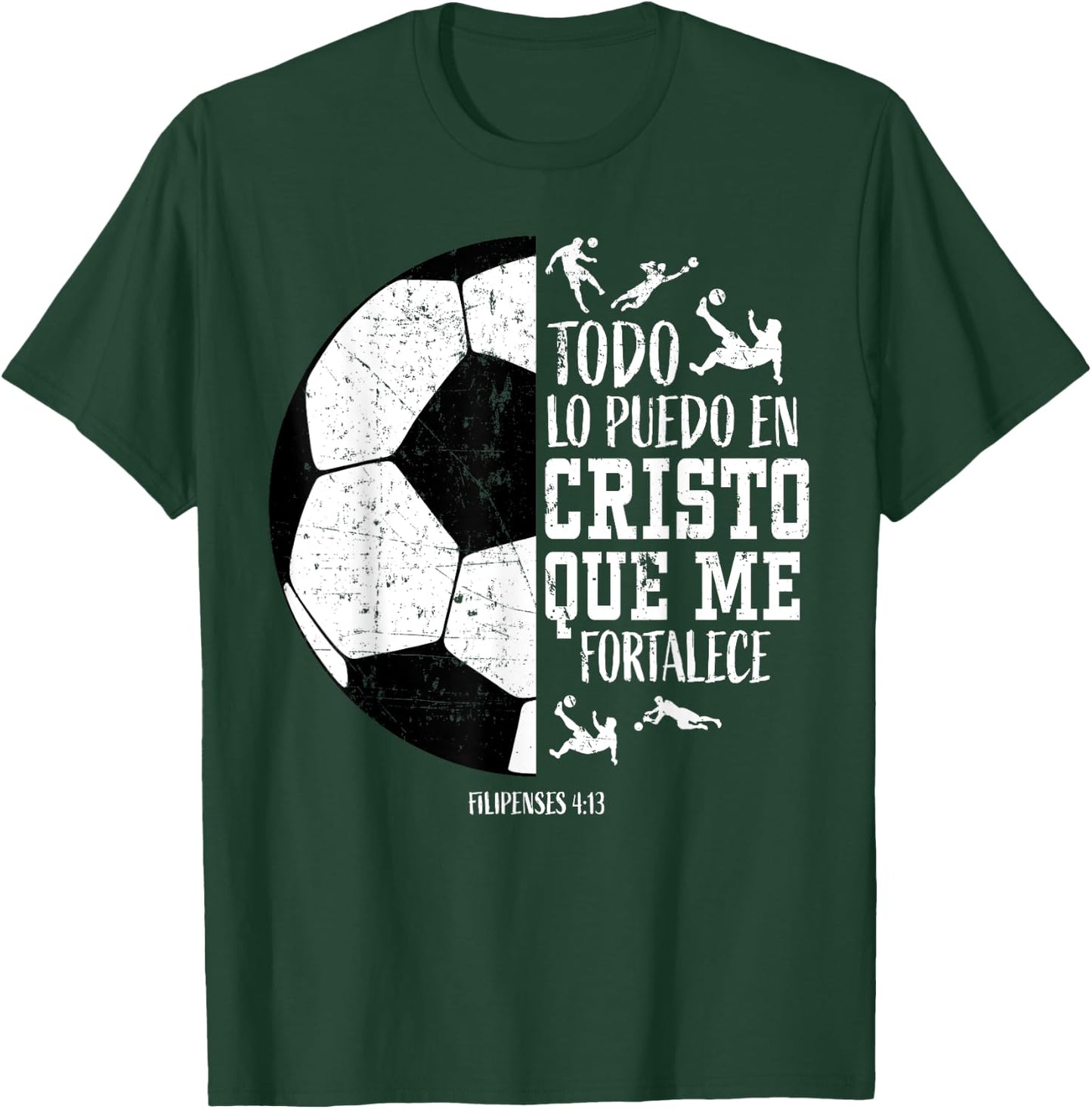 Español Spanish Christian Soccer Fútbol Filipenses 4:13 Men T-Shirt - T-Shirt | Forest