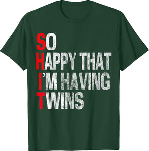 So Happy That I'm Having Twins Funny Pregnancy Family Party T-Shirt - T-Shirt | Forest