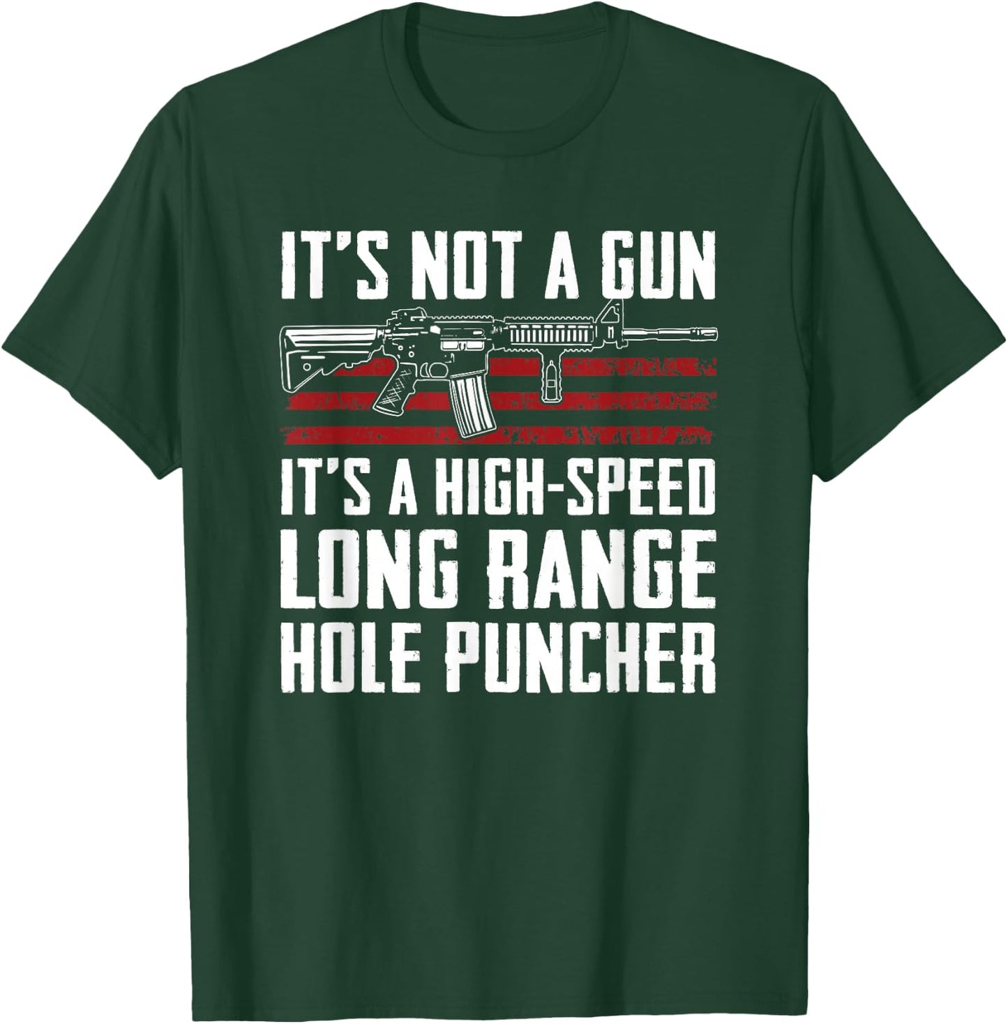 High Speed Long Range Hole Puncher - Gun Joke Funny AR15 T-Shirt - T-Shirt | Forest