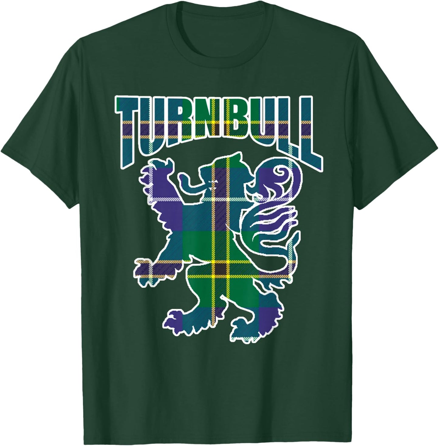 Turnbull Clan Kilt Tartan Lion Namesake Scottish T-Shirt - T-Shirt | Forest