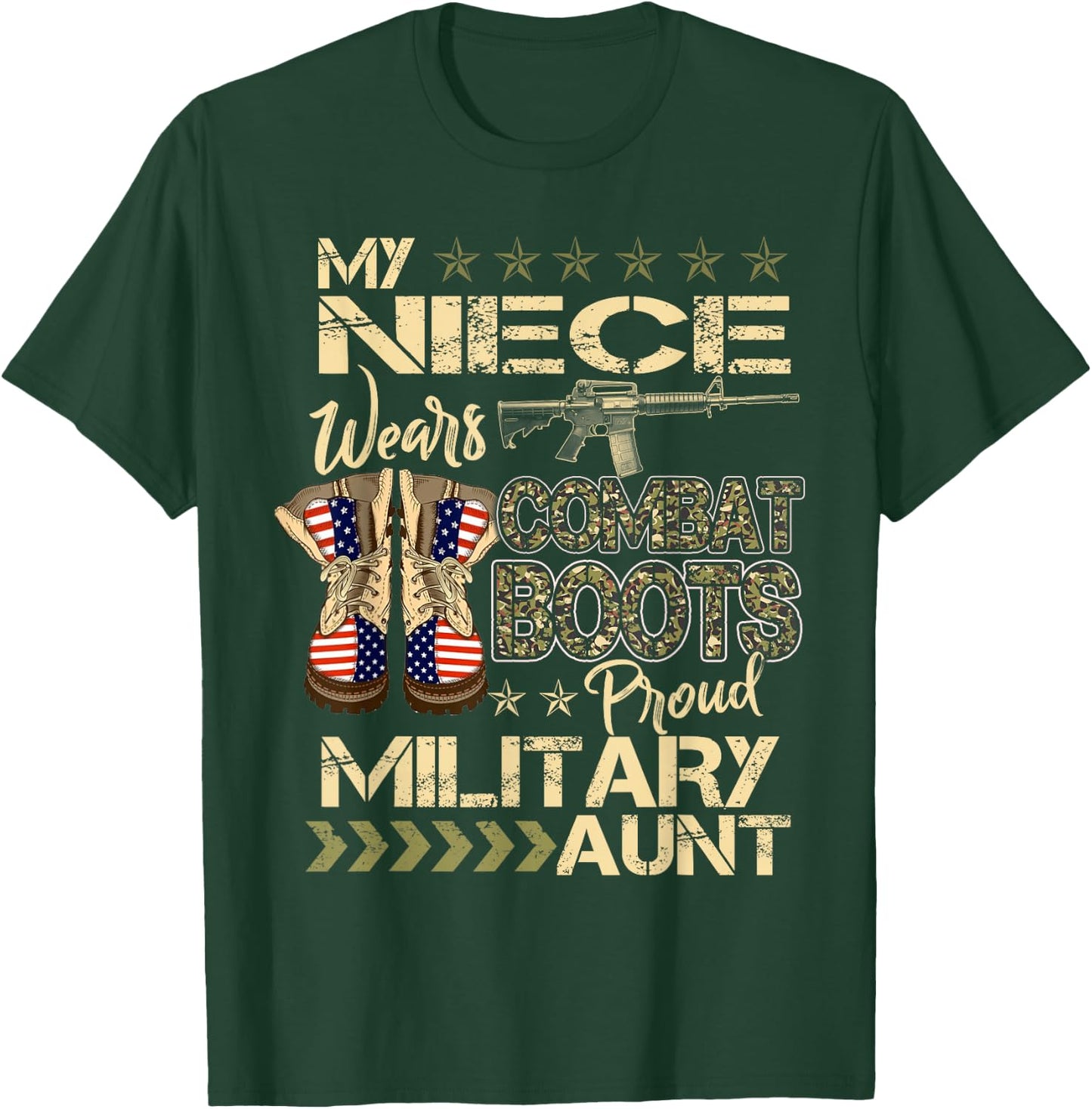 My Niece Wears Combat Boots - Proud Military Aunt Gifts T-Shirt - T-Shirt | Forest