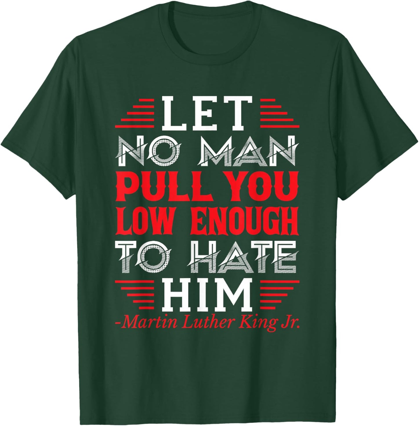 Martin Luther King Jr. T-Shirt - T-Shirt | Forest