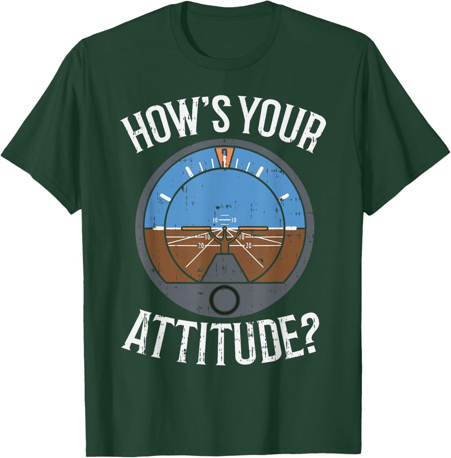 Hows Your Attitude Funny Altitude Aviation Humor Pilot Gift T-Shirt - T-Shirt | Forest