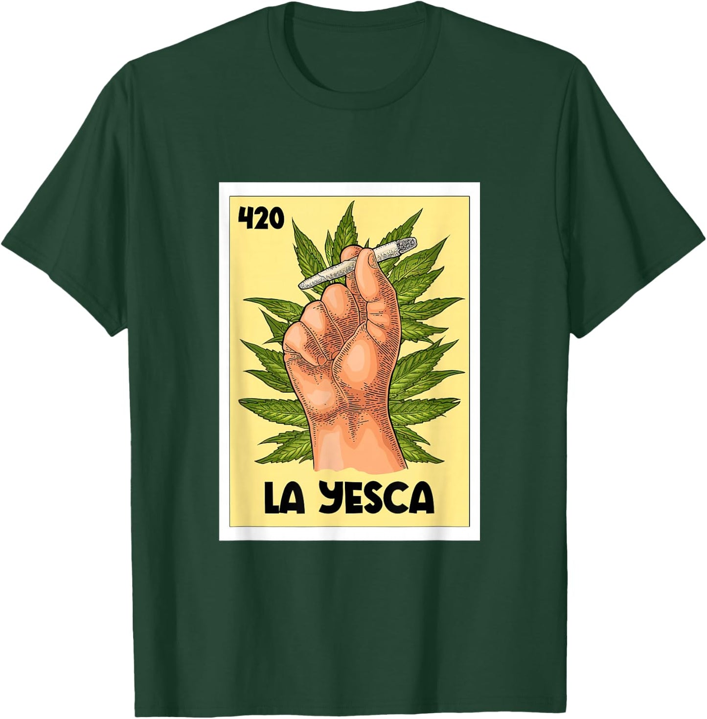 La Yesca Mexican Bingo Card Game Cannabis Weed Marijuana 420 T-Shirt - T-Shirt | Forest