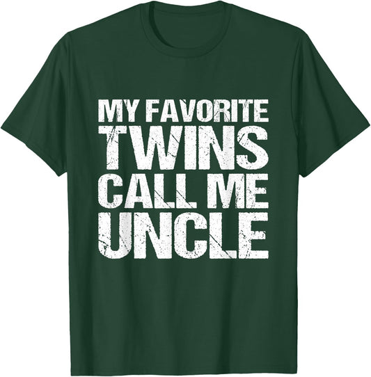 My Favourite Twins Call Me Uncle T-Shirt - T-Shirt | Forest