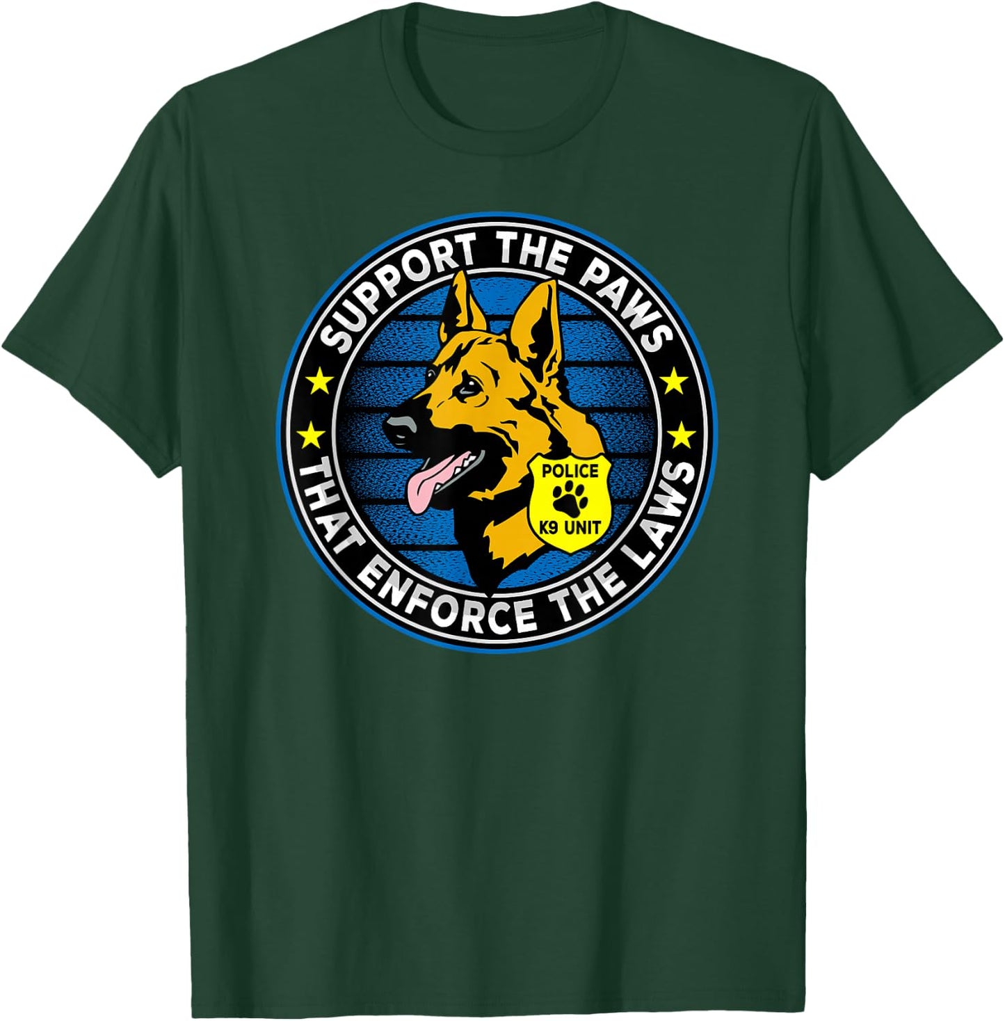 Support The Paws That Enforce The Laws Police K9 Dog T-Shirt - T-Shirt | Forest