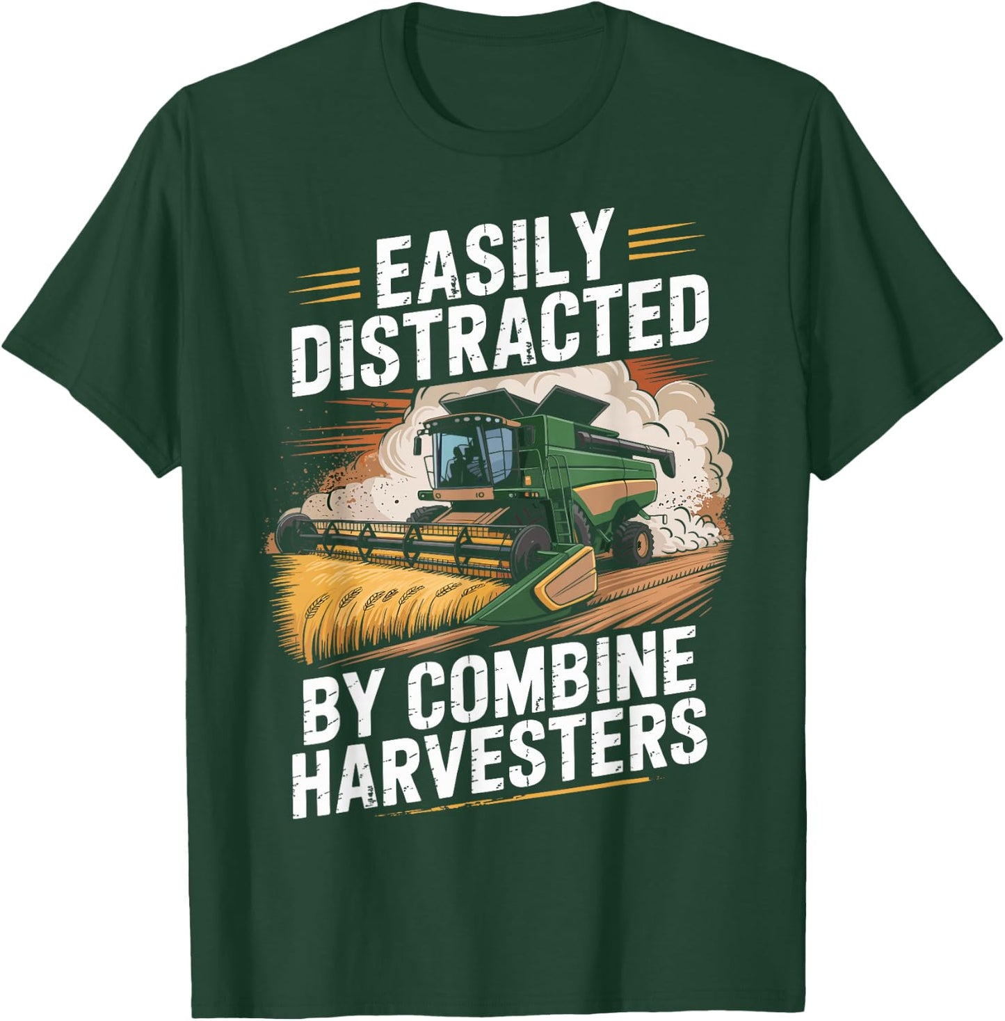 Funny Farming Easily Distracted by Combine Harvester T-Shirt - T-Shirt | Forest