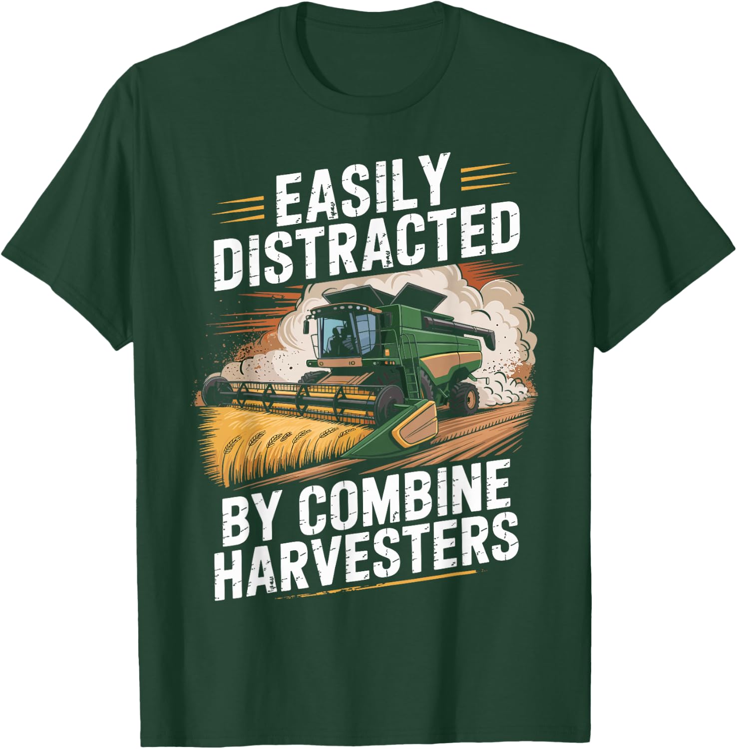Funny Farming Easily Distracted by Combine Harvester T-Shirt - T-Shirt | Forest